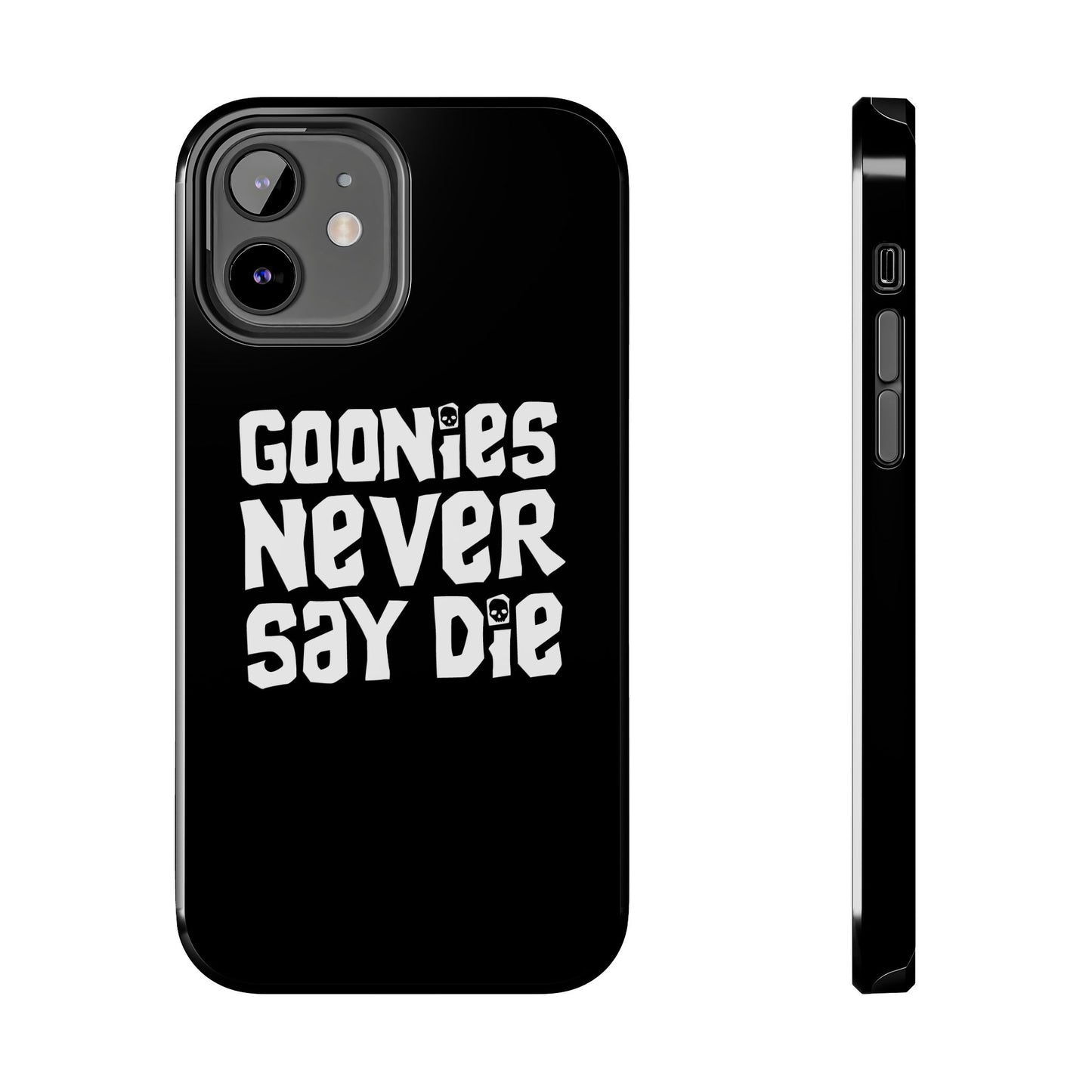 Goonies Never Say Die Tough Phone Case – 80s Nostalgia and Adventure Tribute