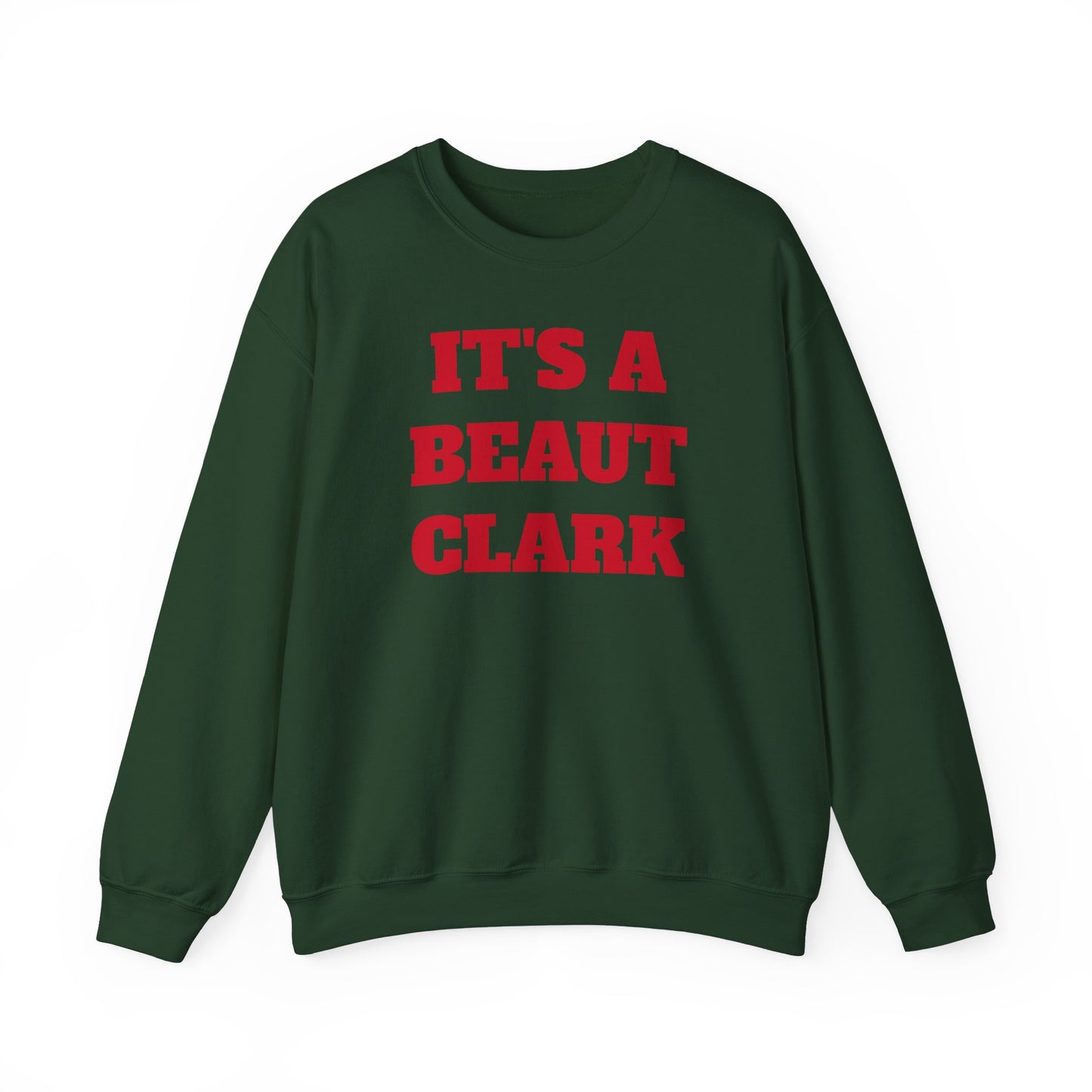 Get Festive with Your Own "It’s A Beaut, Clark" Crewneck Sweatshirt - The Ultimate Holiday Classic