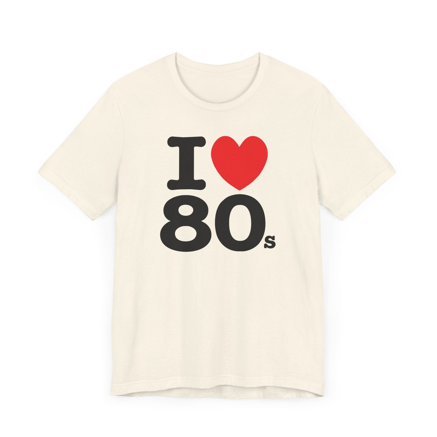 I Heart 80’s Short Sleeve Tee Shirt - Celebrate the Greatest Decade