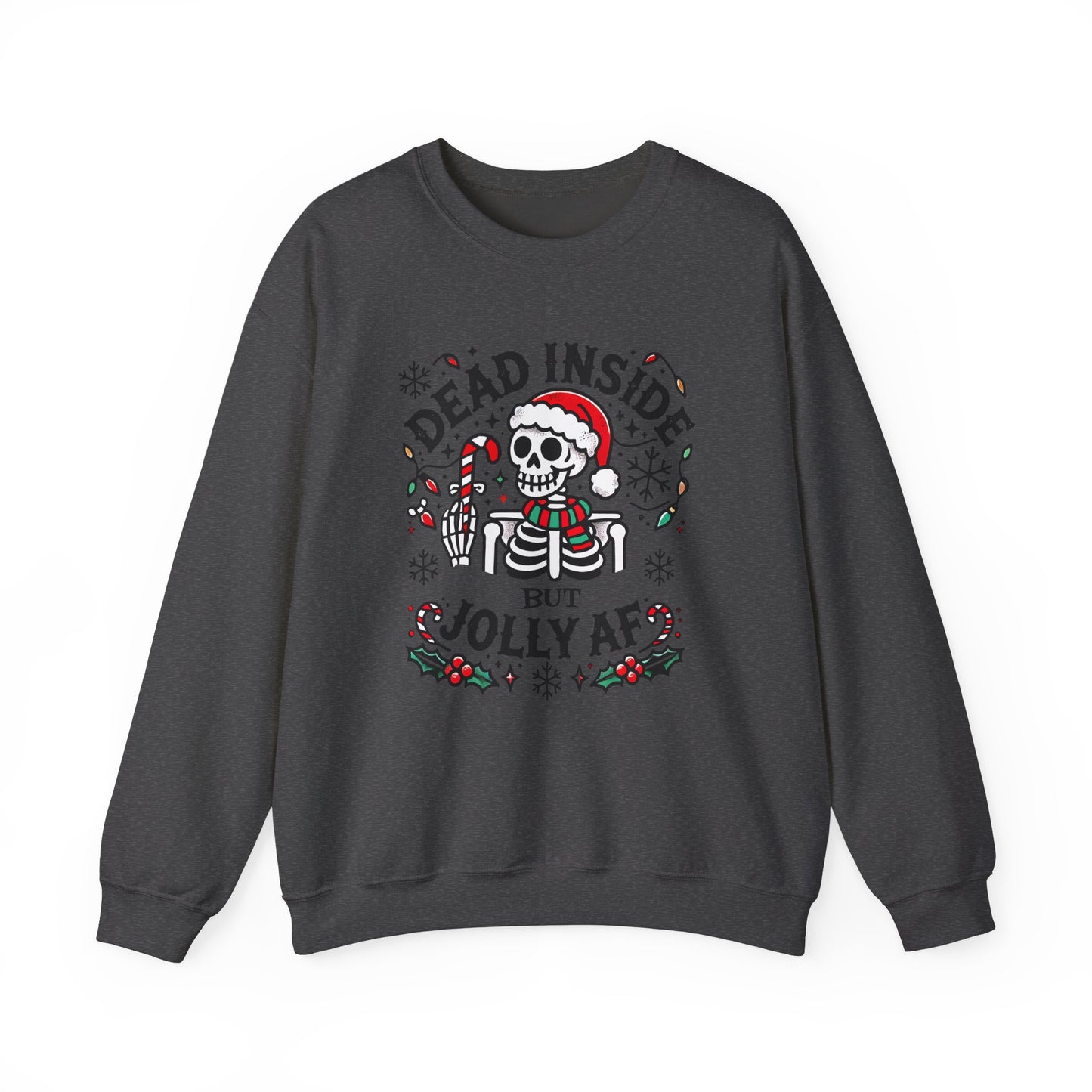 Dead Inside But Jolly AF Christmas Sweatshirt – Funny Holiday Skeleton Design