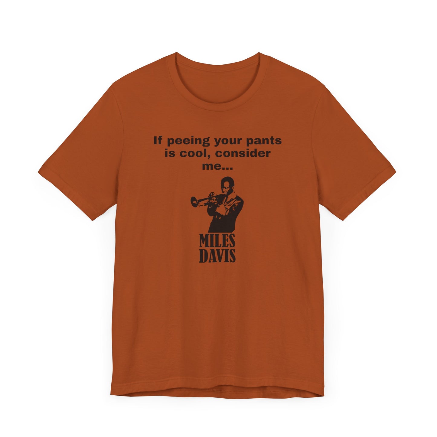 Billy Madison Miles Davis Peeing Your Pants Short Sleeve Tee Shirt - A Classic Comedy Tribute