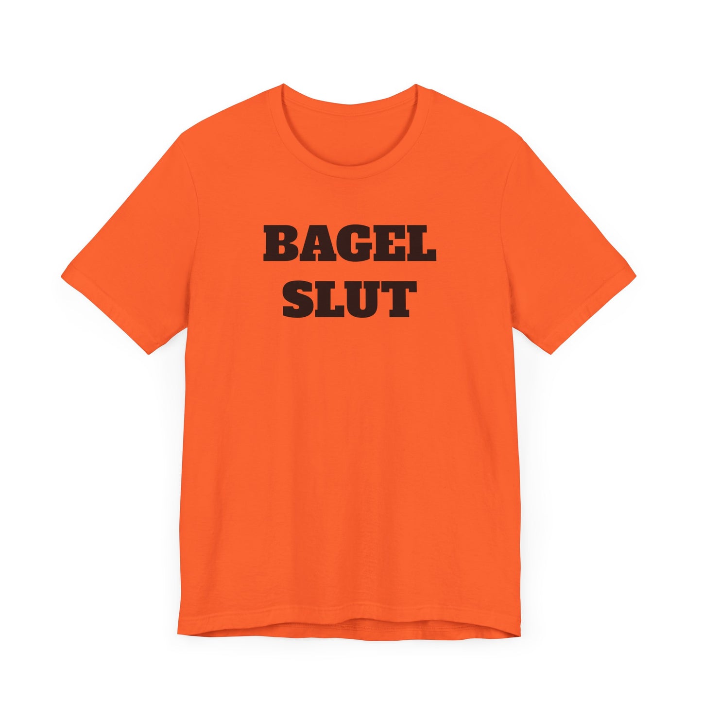 Bagel Slut Short Sleeve Tee Shirt