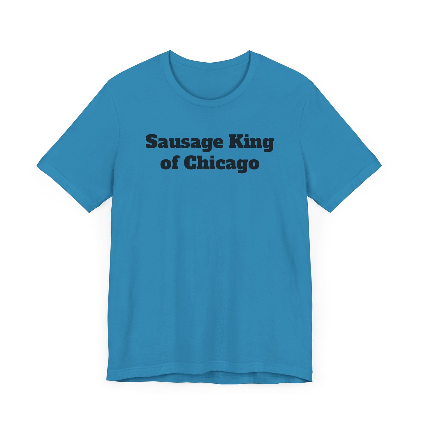 Sausage King of Chicago Short Sleeve Tee Shirt - A Ferris Bueller Classic