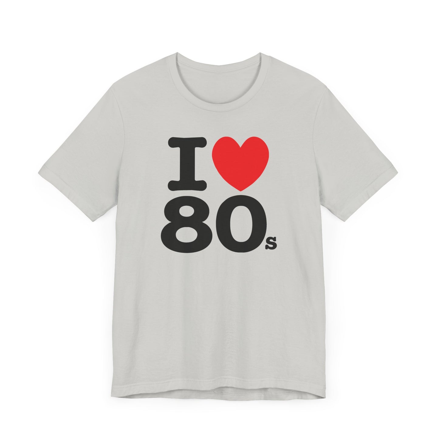 I Heart 80’s Short Sleeve Tee Shirt - Celebrate the Greatest Decade