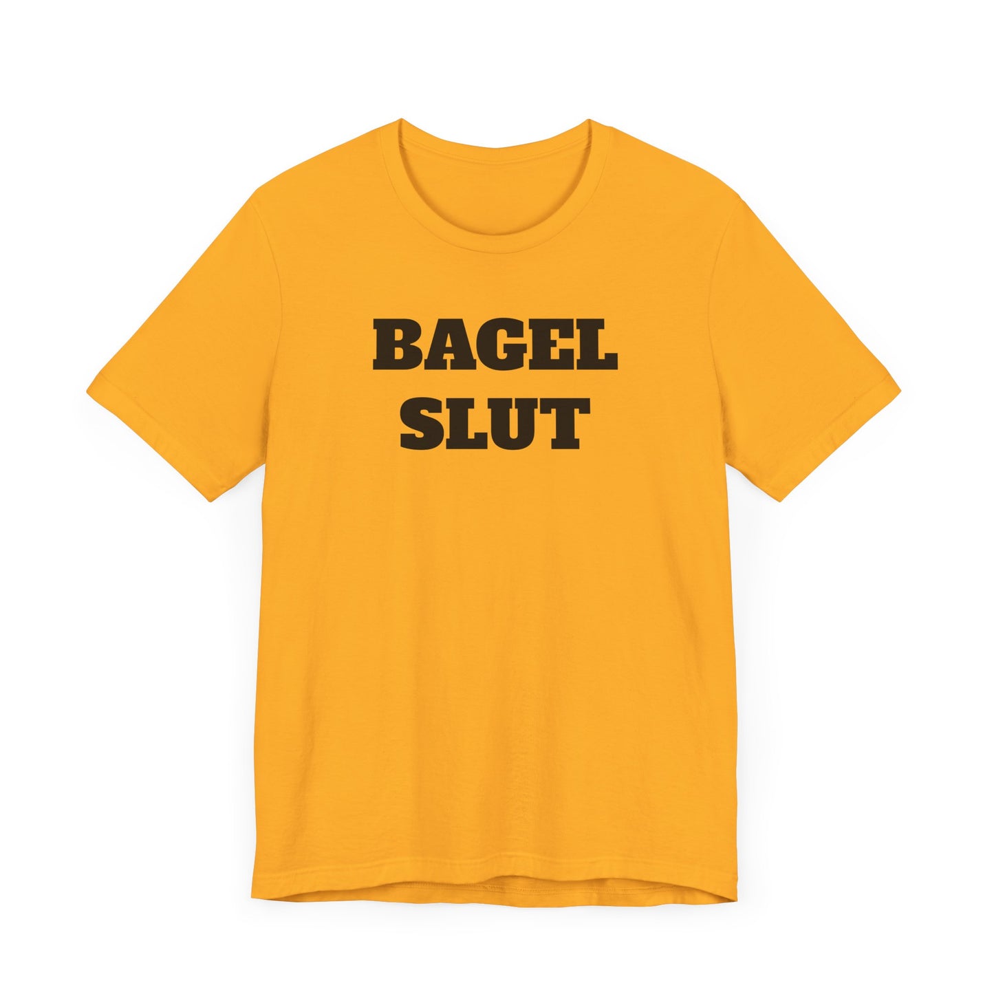 Bagel Slut Short Sleeve Tee Shirt