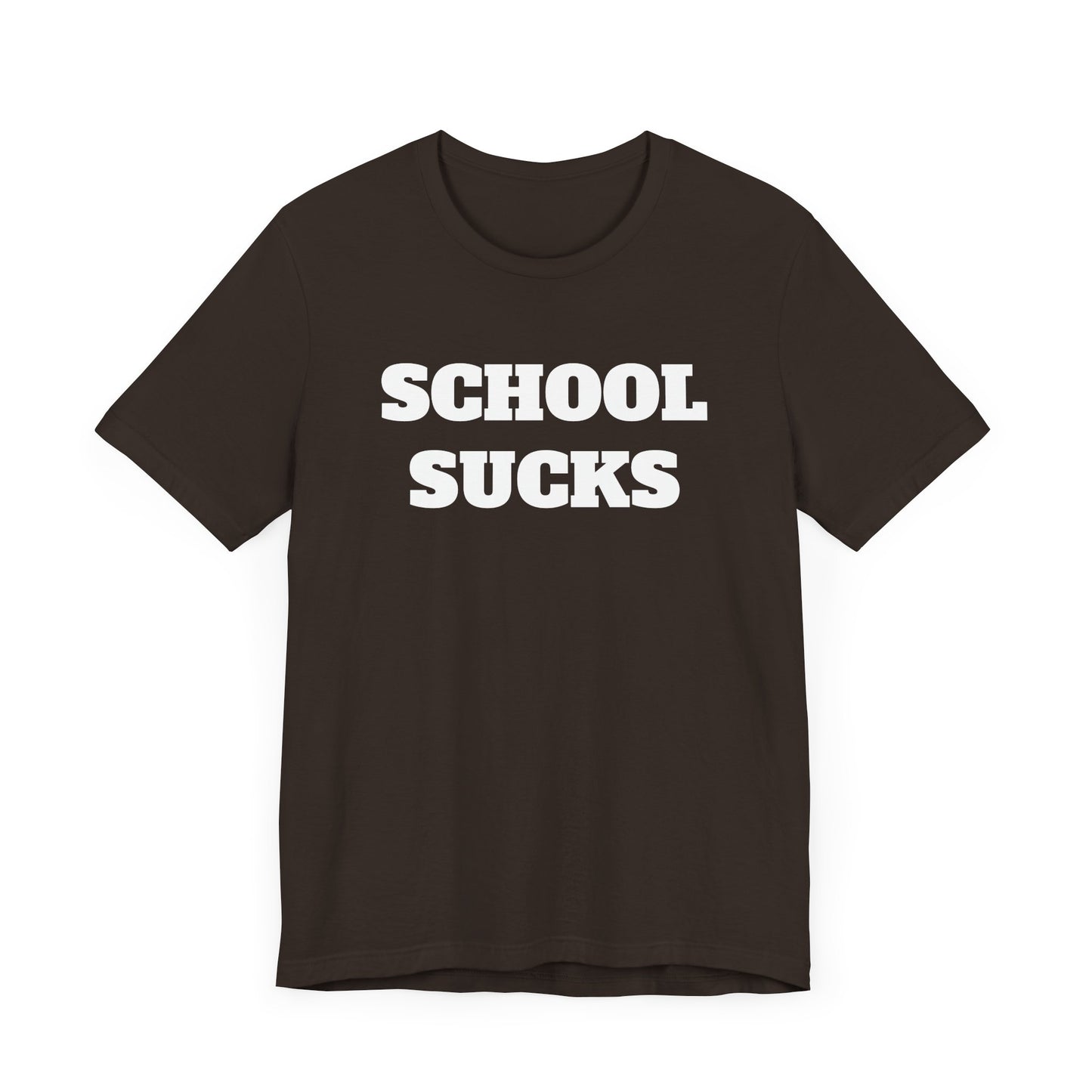 School Sucks Short Sleeve Tee Shirt - A Classic Sentiment for Many