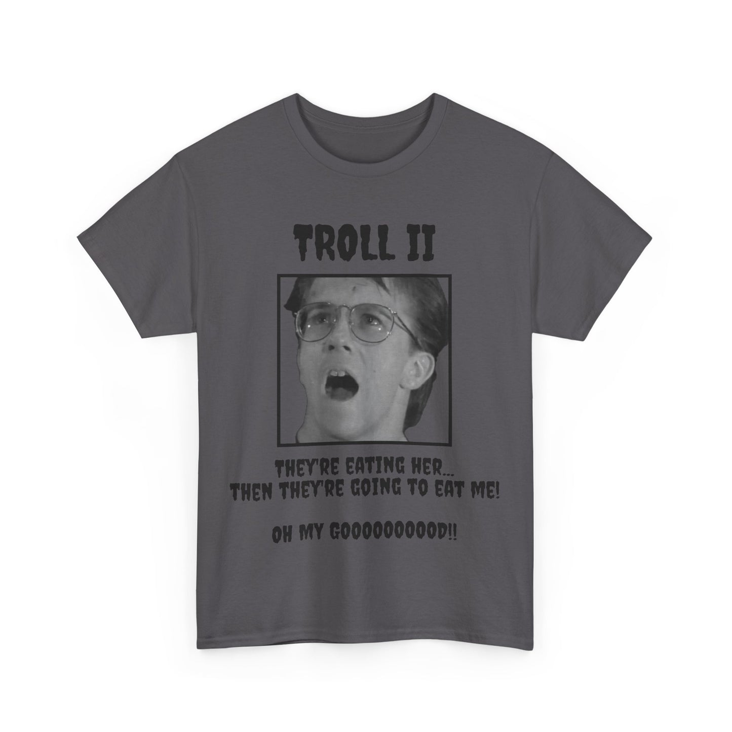 Troll 2 Short Sleeve Tee – Cult Classic Bad Movie Quote Shirt