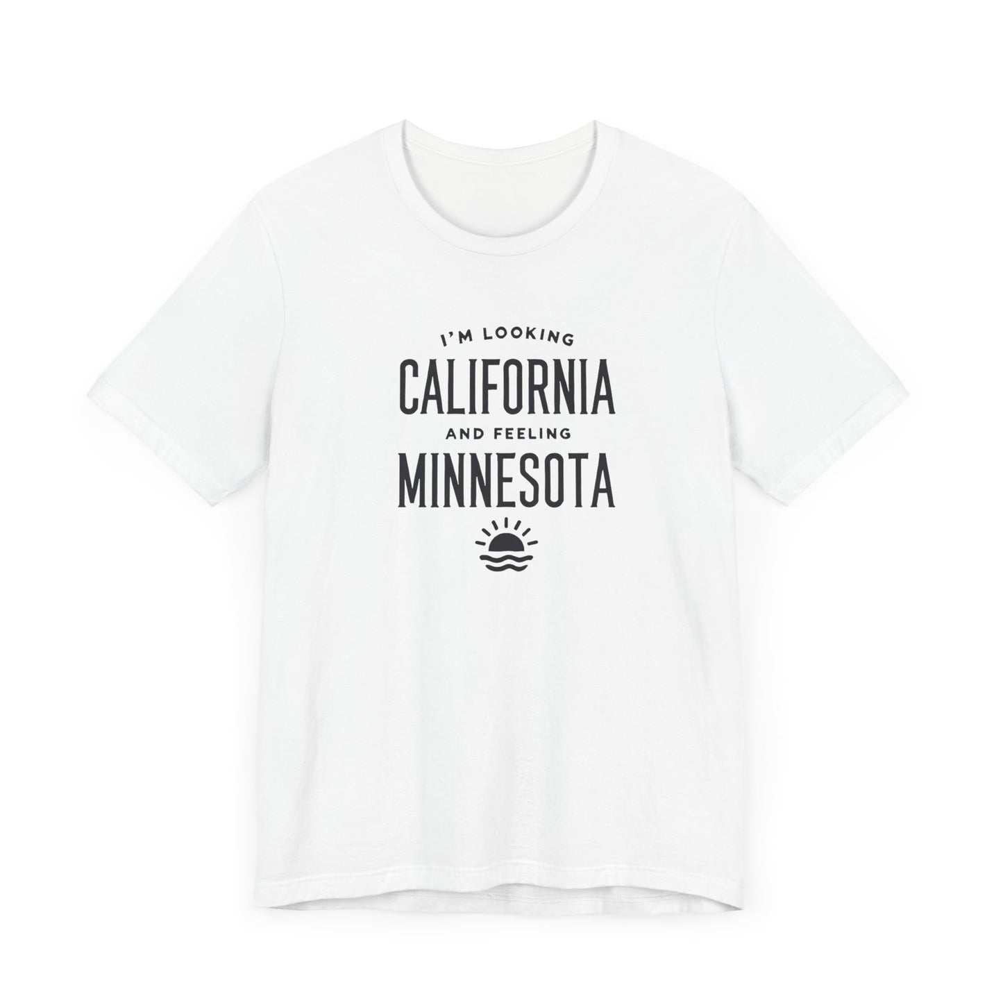 Looking California, Feeling Minnesota Tee – 90s Alternative Rock-Inspired Shirt