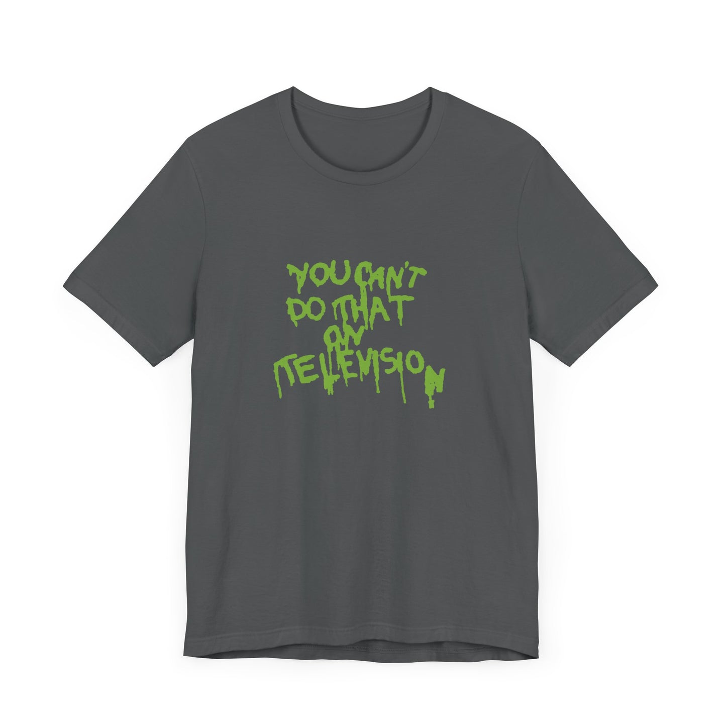 You Can’t Do That On Television Short Sleeve Tee Shirt - A Slime-Filled Nostalgia Trip