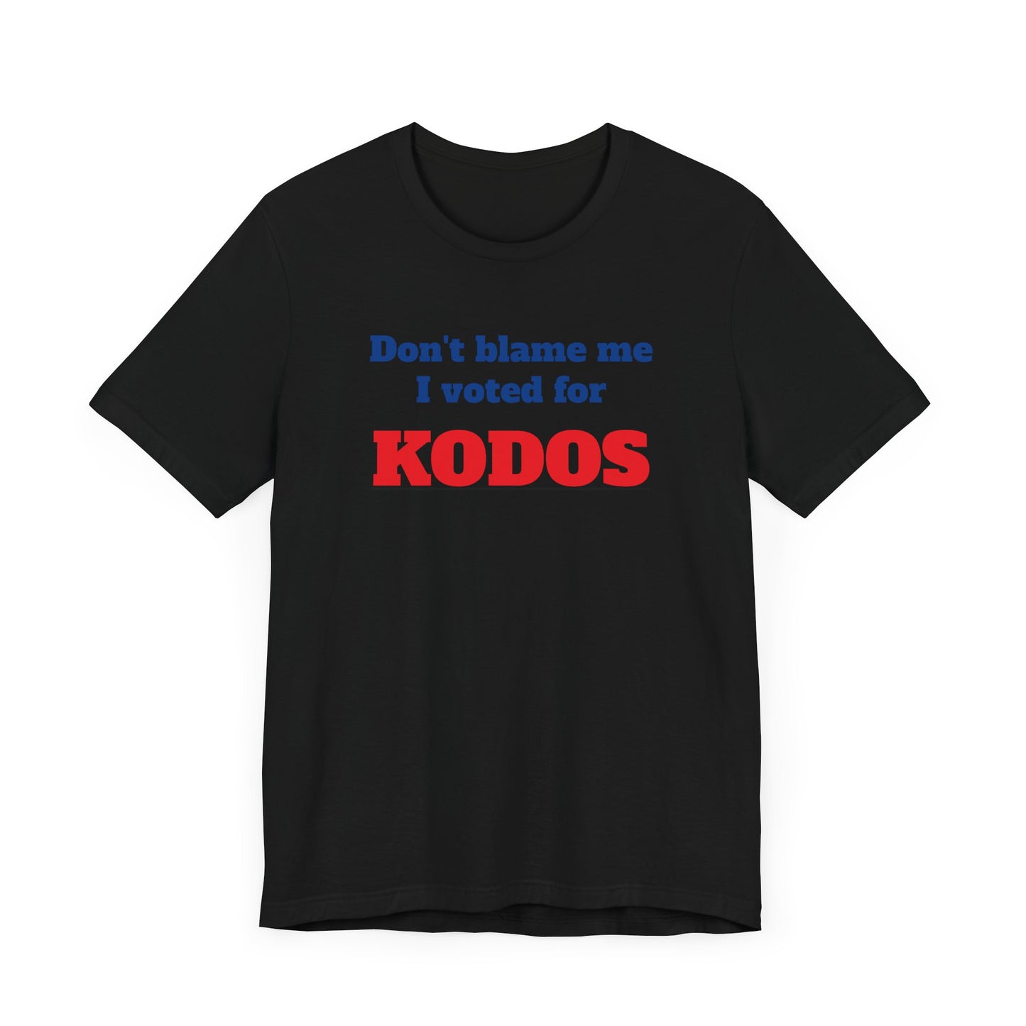 Don’t Blame Me I Voted for Kodos Short Sleeve Tee Shirt - A Hilarious Pop Culture Throwback