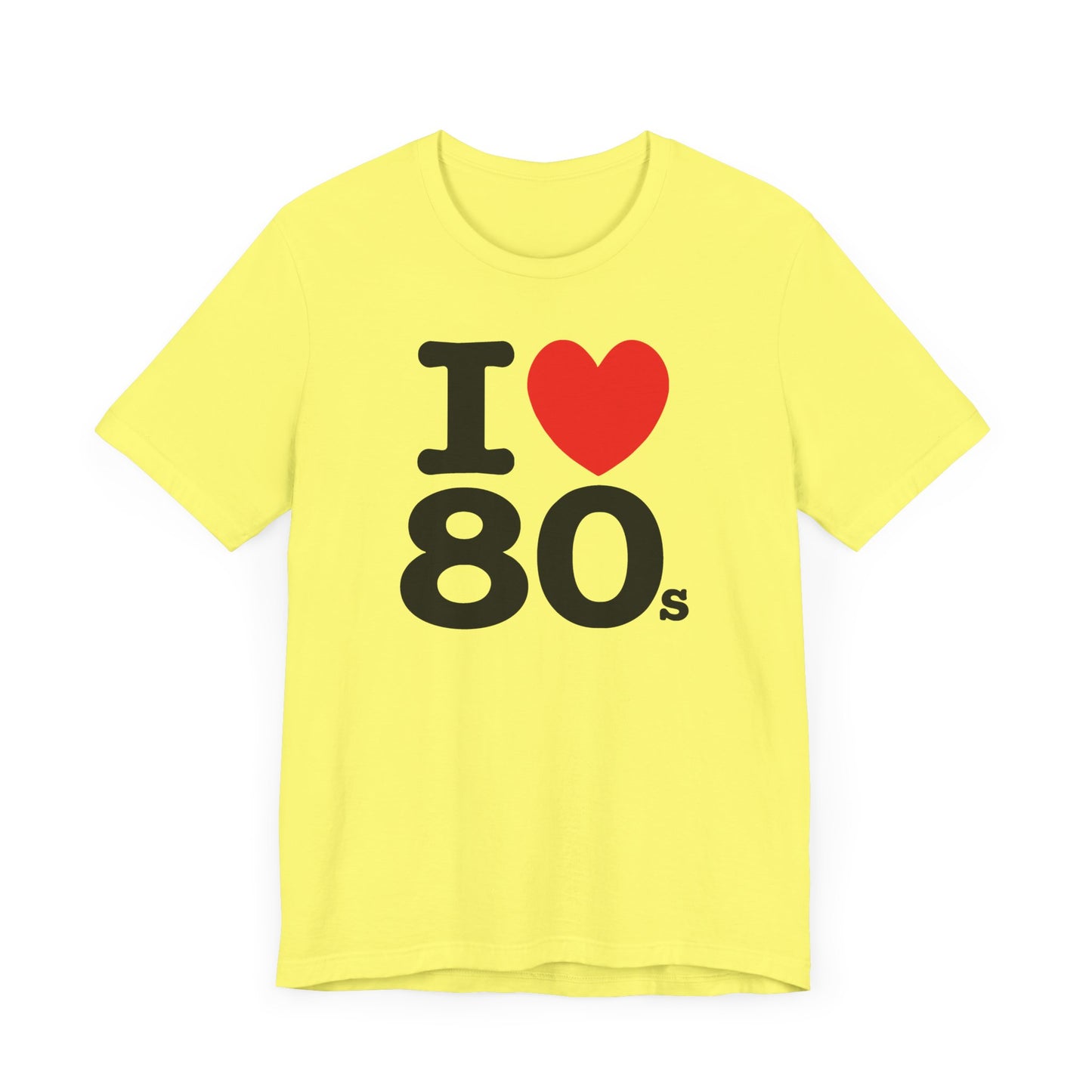 I Heart 80’s Short Sleeve Tee Shirt - Celebrate the Greatest Decade