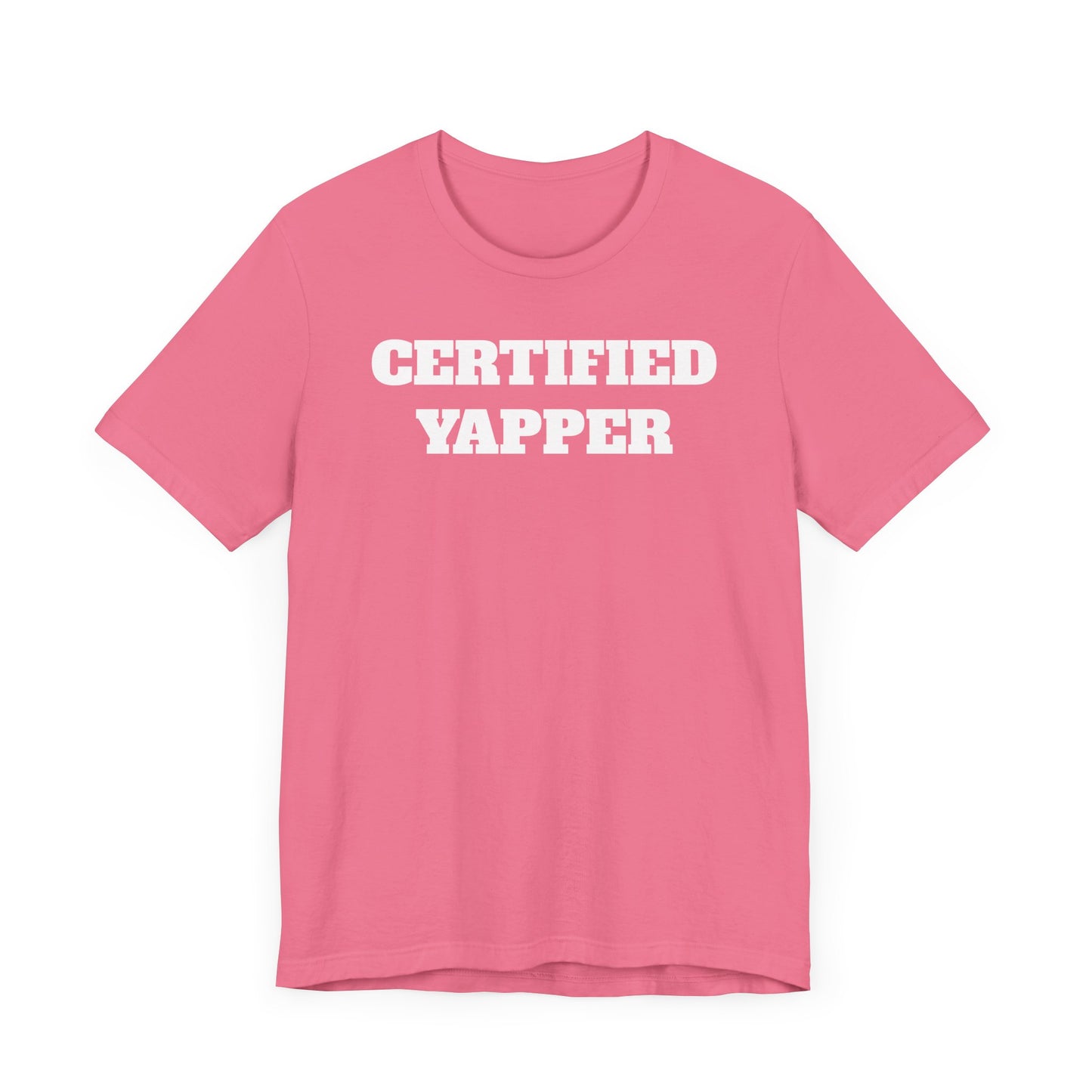 Certified Yapper Short Sleeve T-Shirt - A Funny Warning for Talkative Types