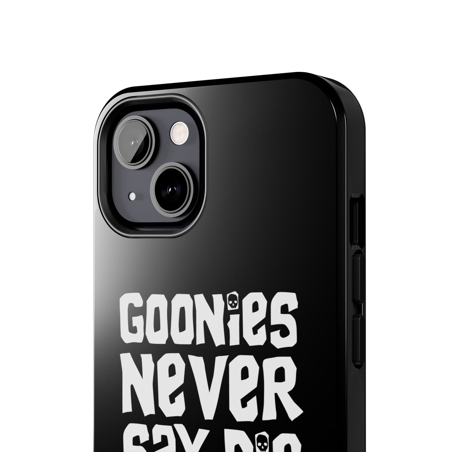Goonies Never Say Die Tough Phone Case – 80s Nostalgia and Adventure Tribute