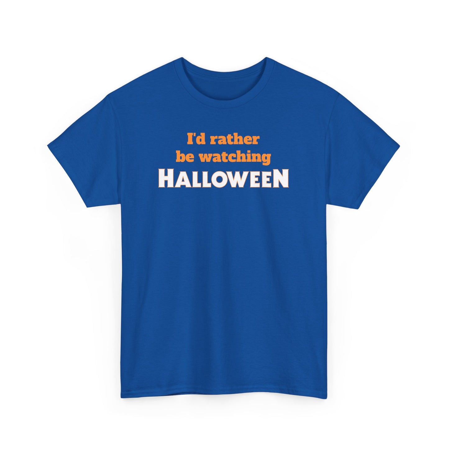 ’d Rather Be Watching Halloween Short Sleeve Tee – Classic Horror Movie Fan Shirt