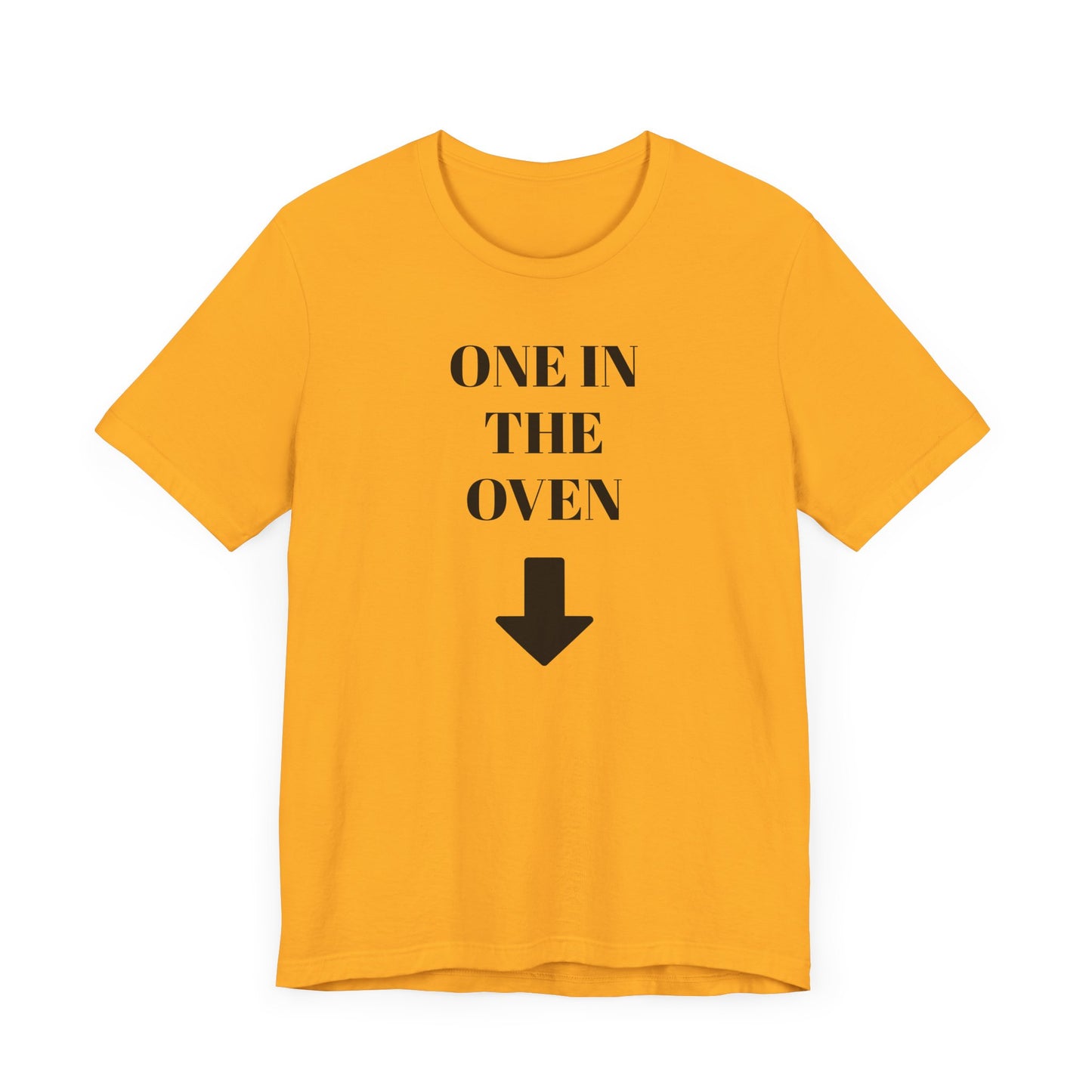 One in the Oven Short Sleeve Tee Shirt - A Playful Tribute with a Twist
