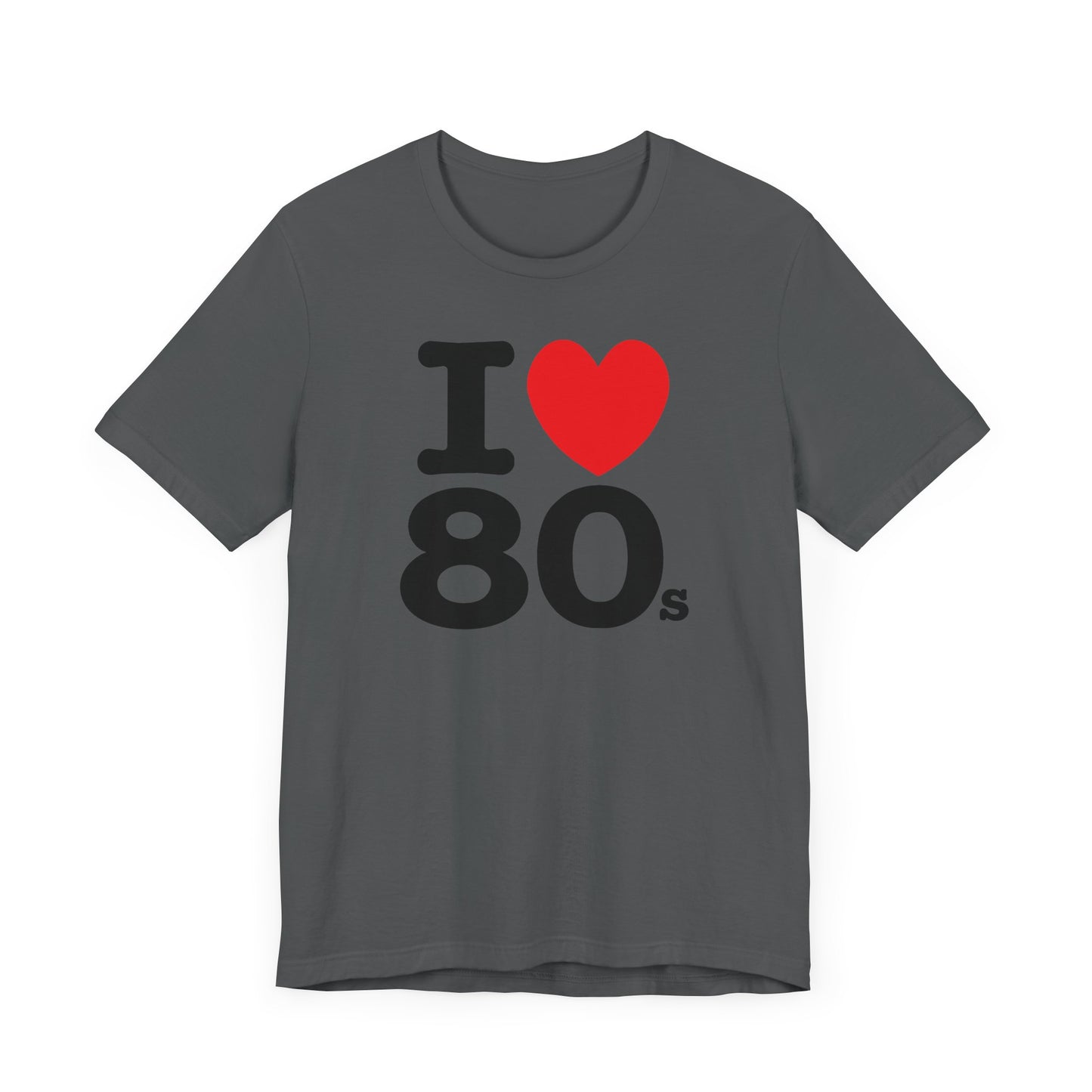 I Heart 80’s Short Sleeve Tee Shirt - Celebrate the Greatest Decade