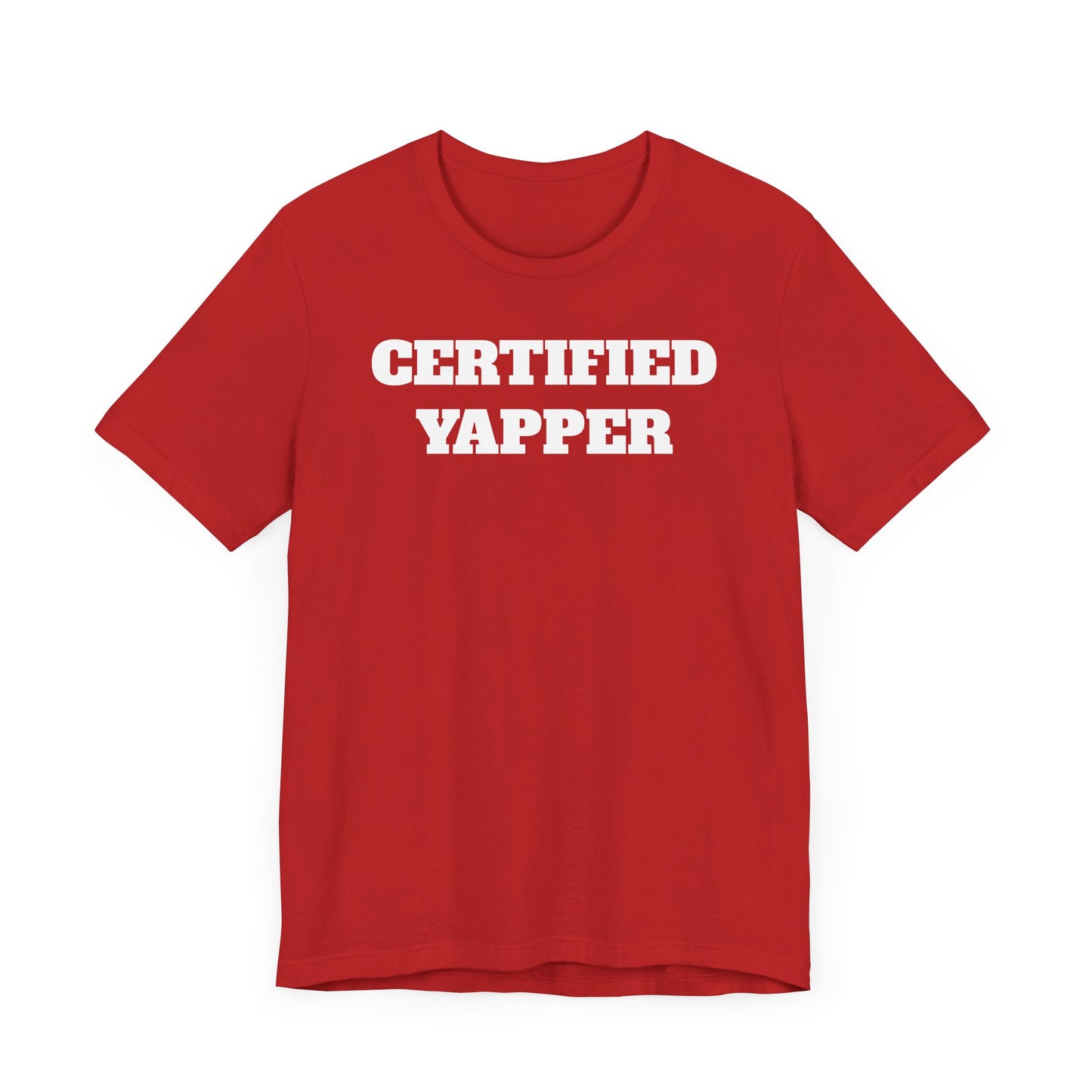 Certified Yapper Short Sleeve T-Shirt - A Funny Warning for Talkative Types