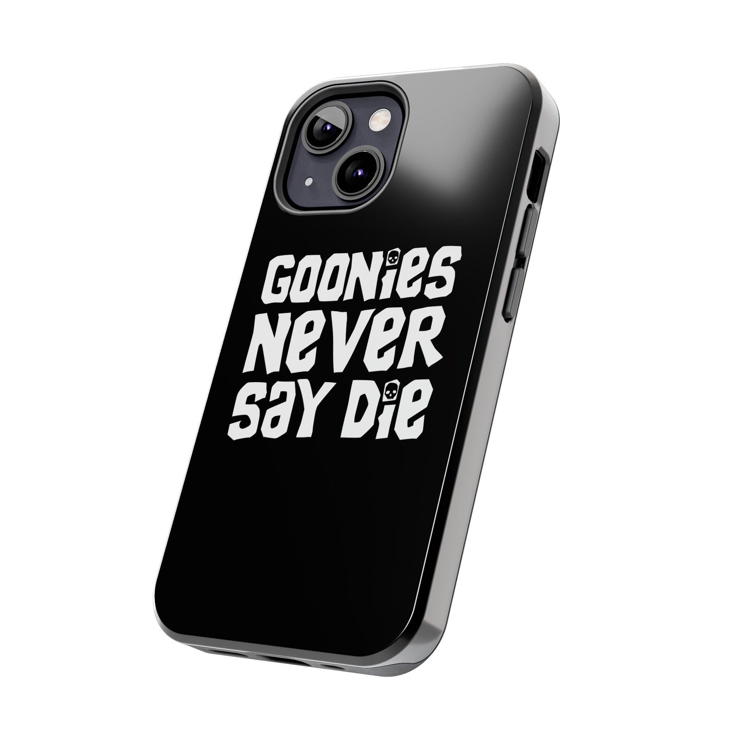 Goonies Never Say Die Tough Phone Case – 80s Nostalgia and Adventure Tribute