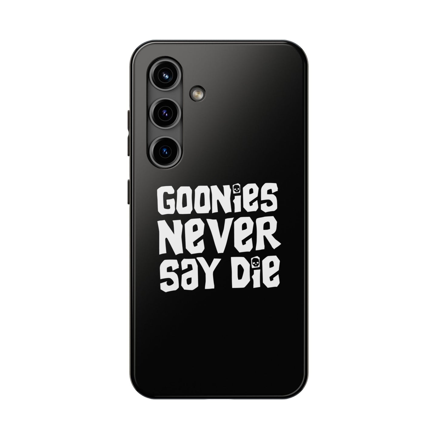 Goonies Never Say Die Tough Phone Case – 80s Nostalgia and Adventure Tribute