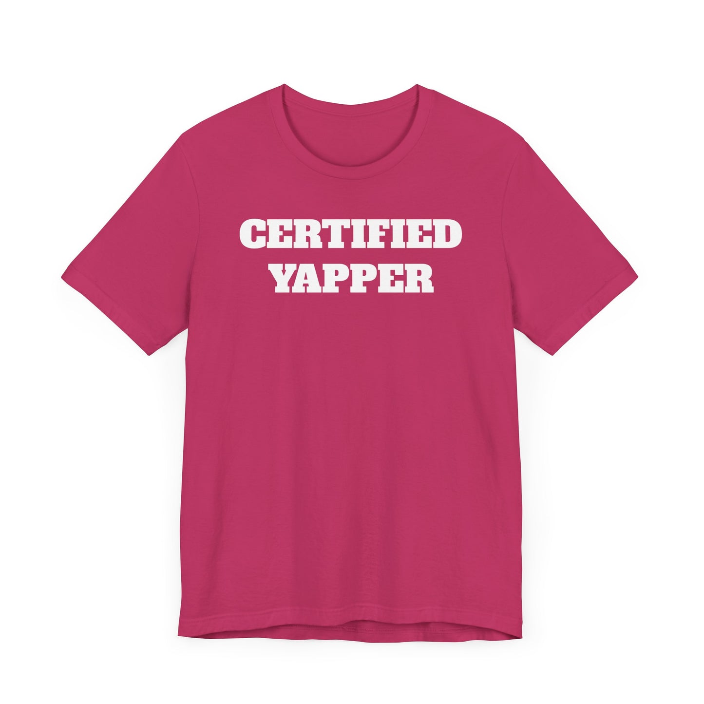 Certified Yapper Short Sleeve T-Shirt - A Funny Warning for Talkative Types