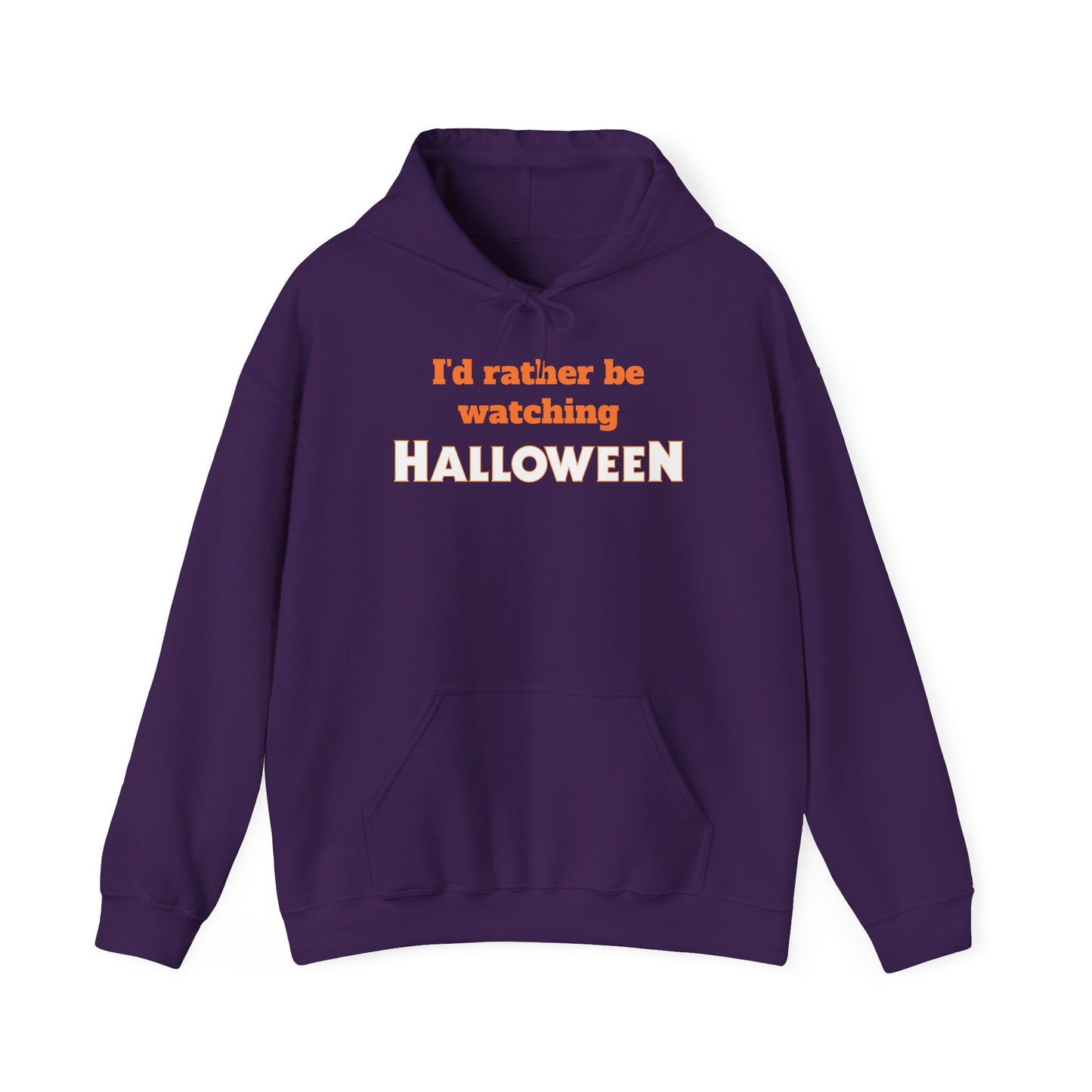 I’d Rather Be Watching Halloween Hoodie Sweatshirt – Classic Horror Movie Fan Apparel