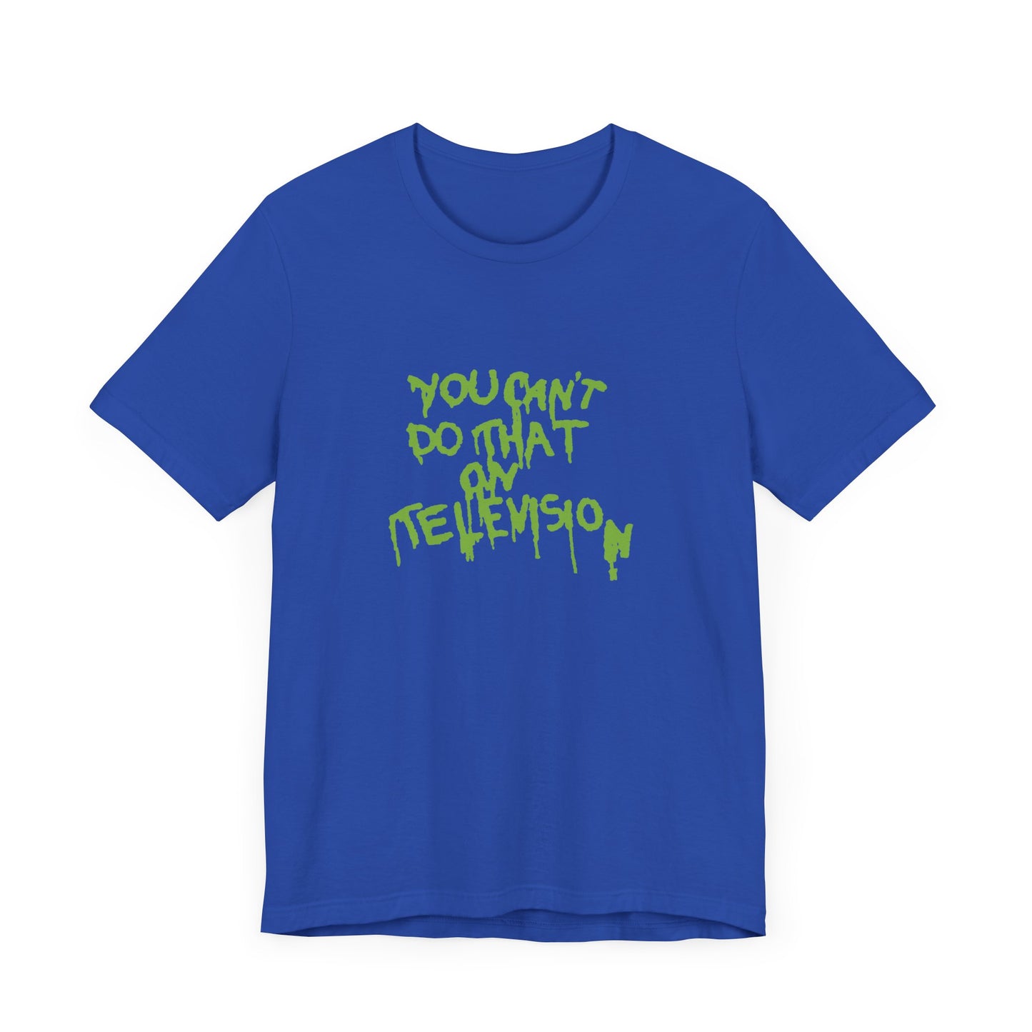 You Can’t Do That On Television Short Sleeve Tee Shirt - A Slime-Filled Nostalgia Trip