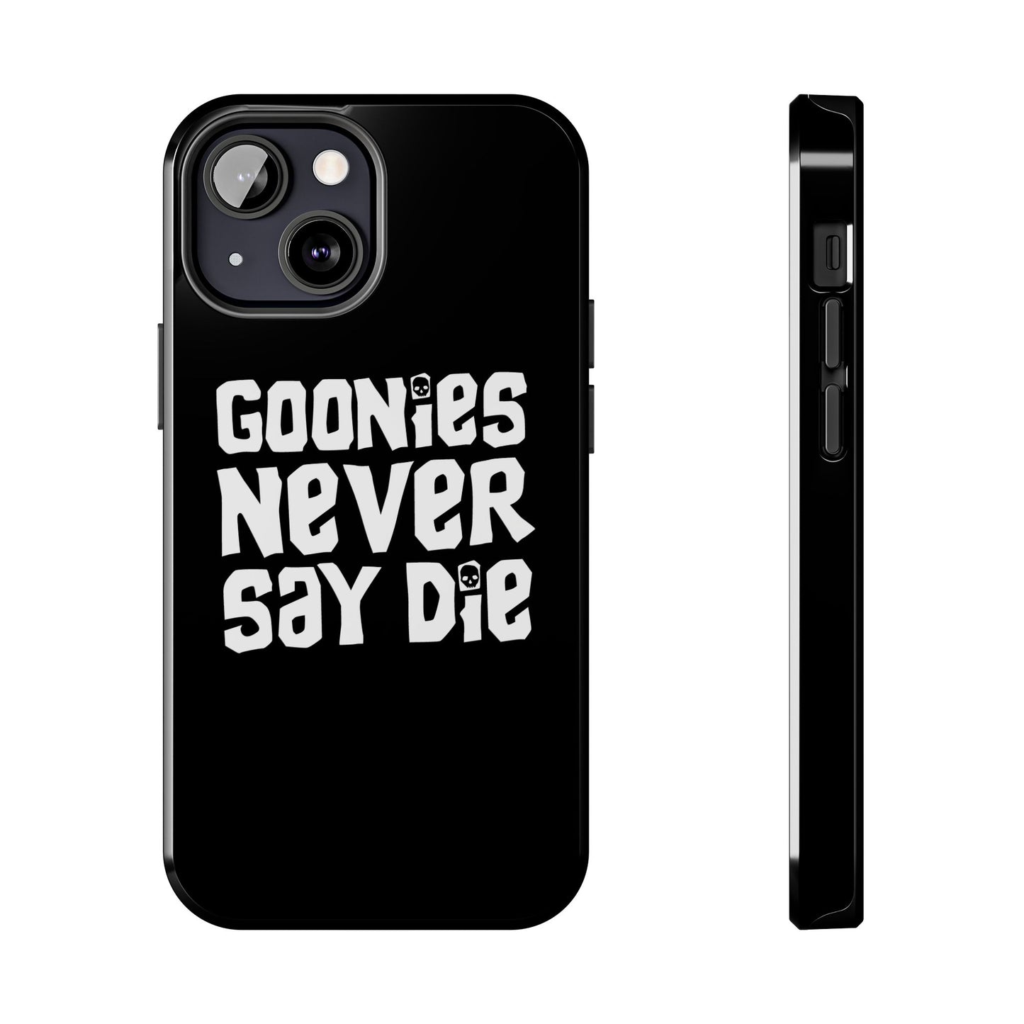 Goonies Never Say Die Tough Phone Case – 80s Nostalgia and Adventure Tribute