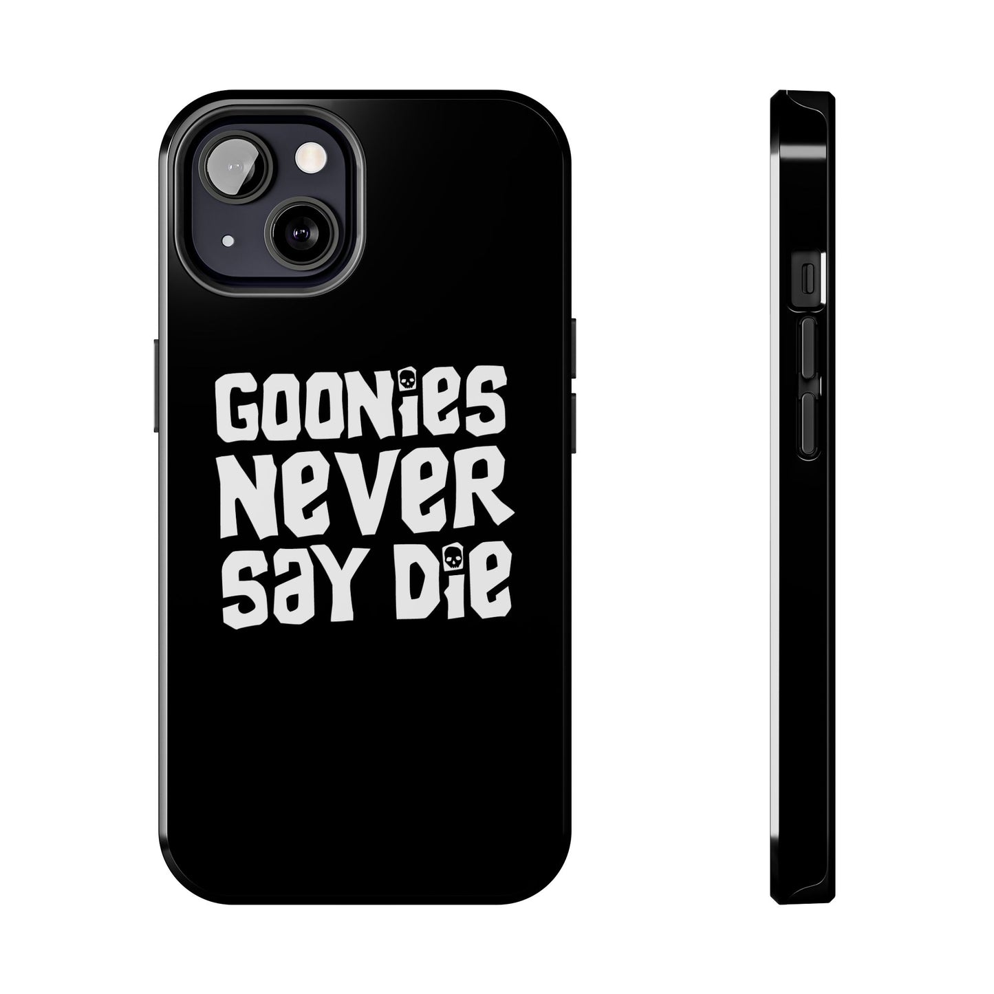 Goonies Never Say Die Tough Phone Case – 80s Nostalgia and Adventure Tribute