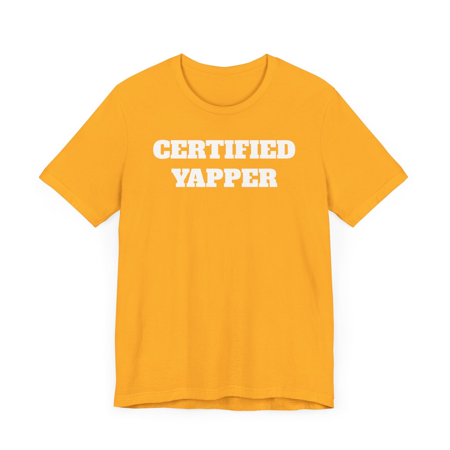 Certified Yapper Short Sleeve T-Shirt - A Funny Warning for Talkative Types
