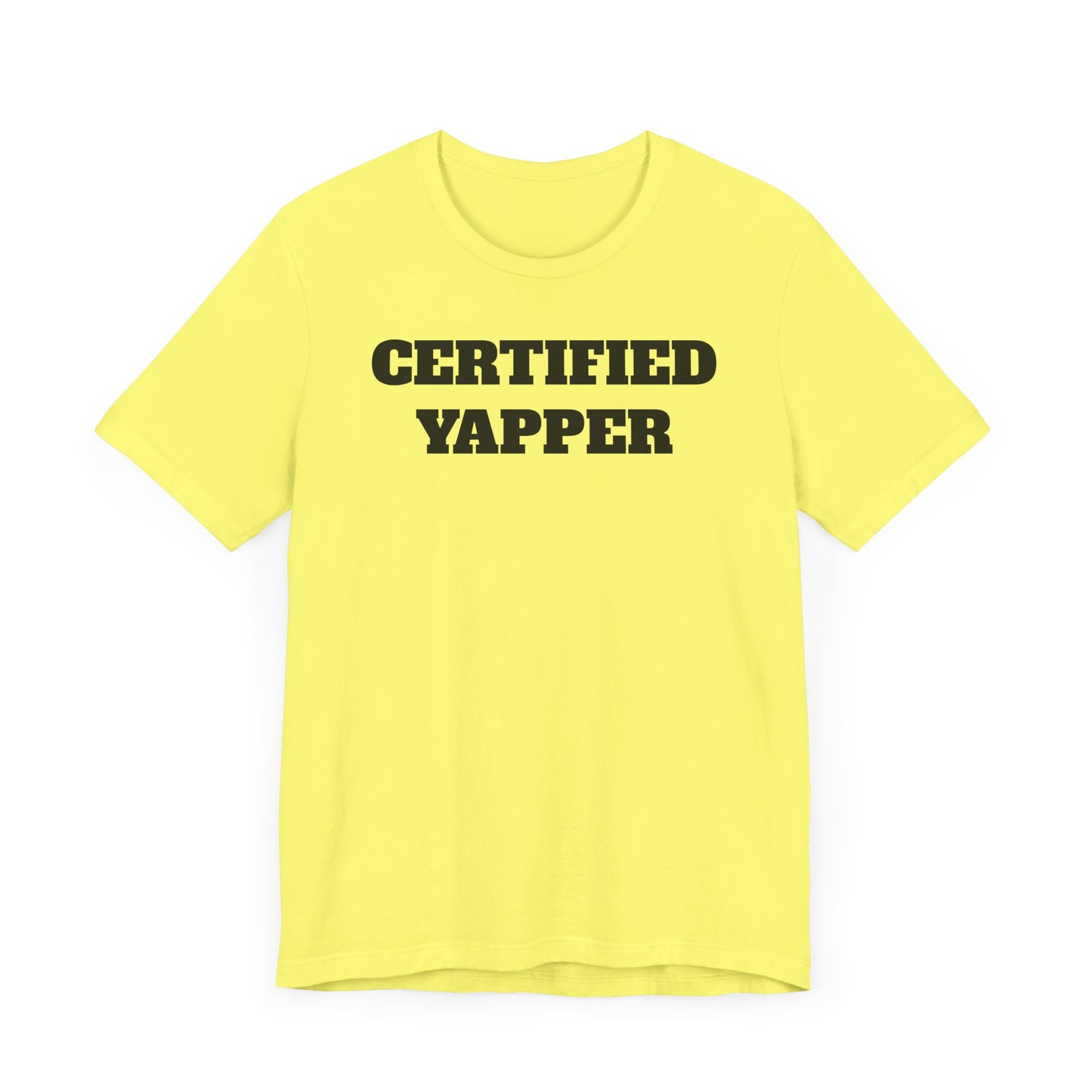Certified Yapper Short Sleeve T-Shirt - A Funny Warning for Talkative Types