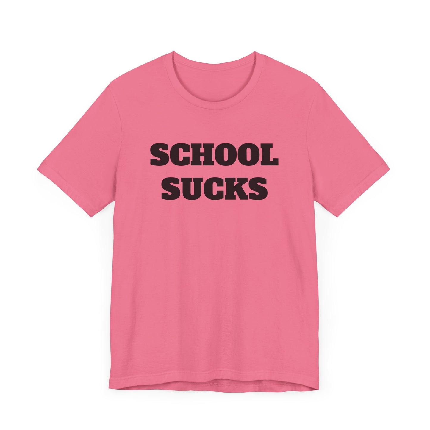 School Sucks Short Sleeve Tee Shirt - A Classic Sentiment for Many