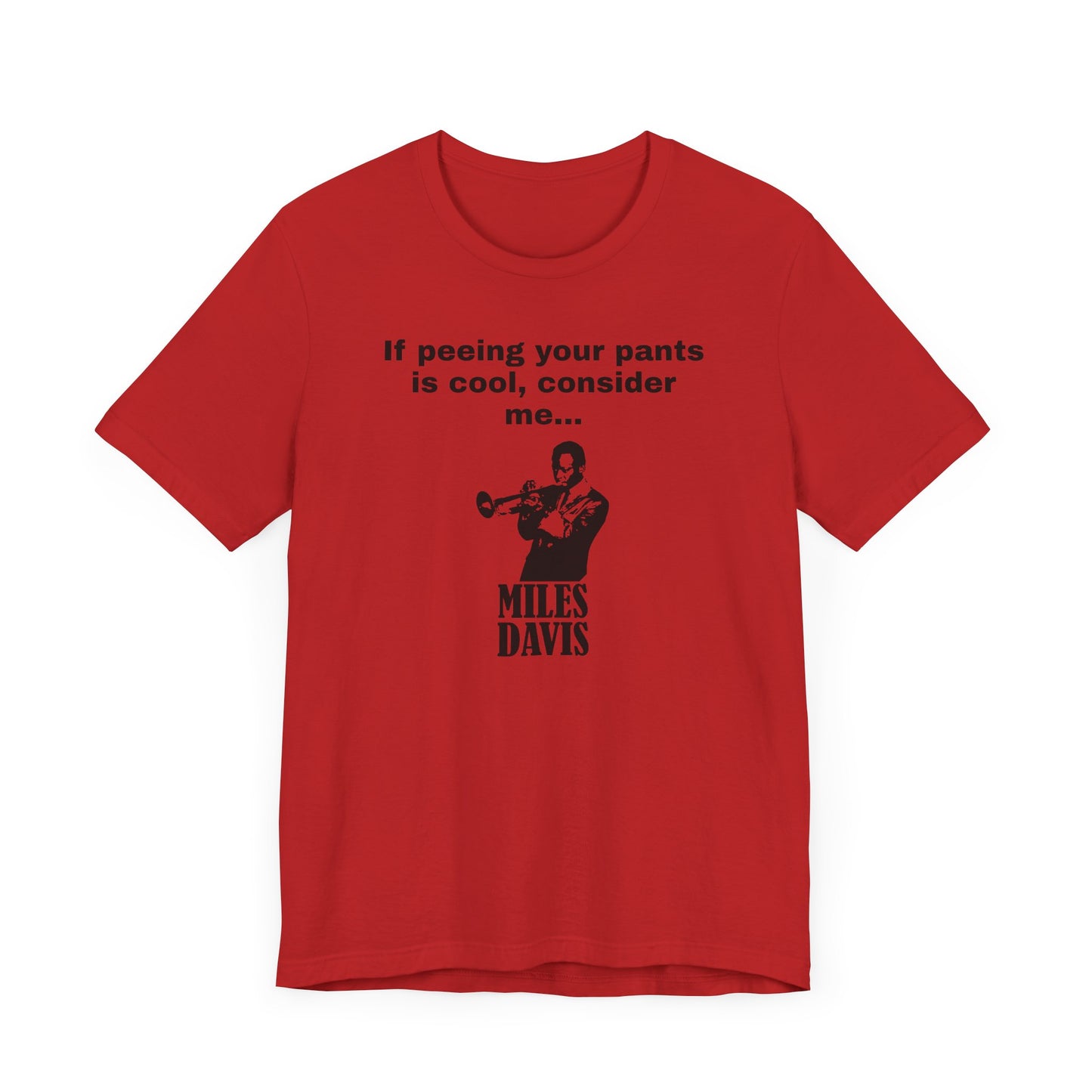 Billy Madison Miles Davis Peeing Your Pants Short Sleeve Tee Shirt - A Classic Comedy Tribute