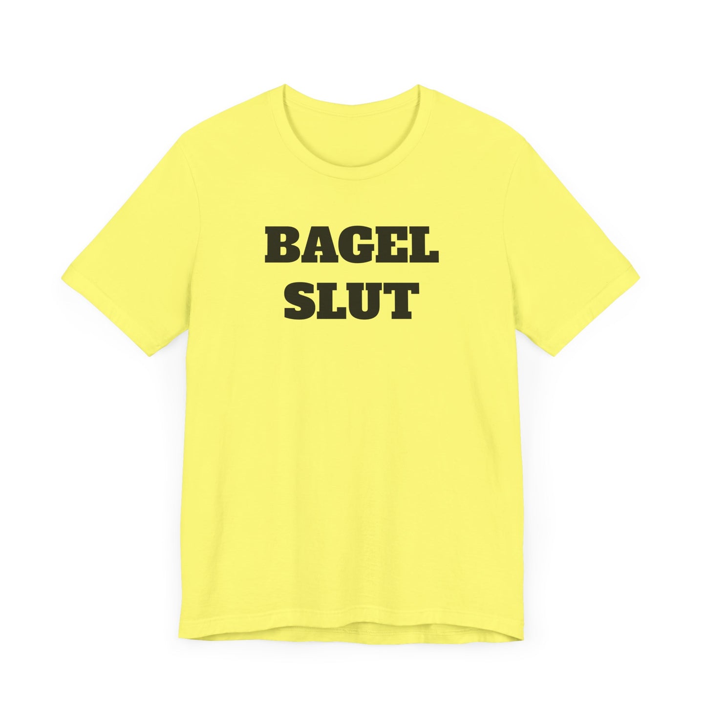 Bagel Slut Short Sleeve Tee Shirt
