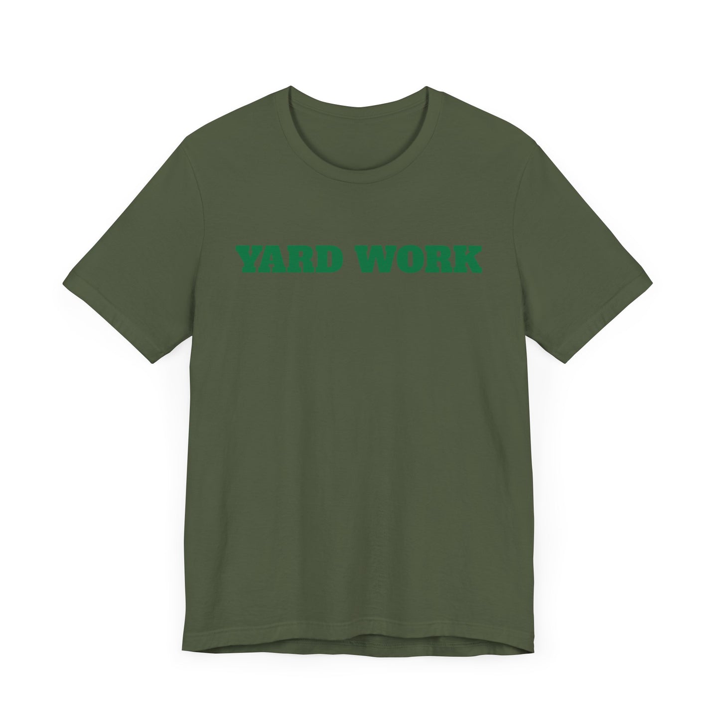 Yard Work Short Sleeve Tee Shirt - Gear Up for Summer Chores