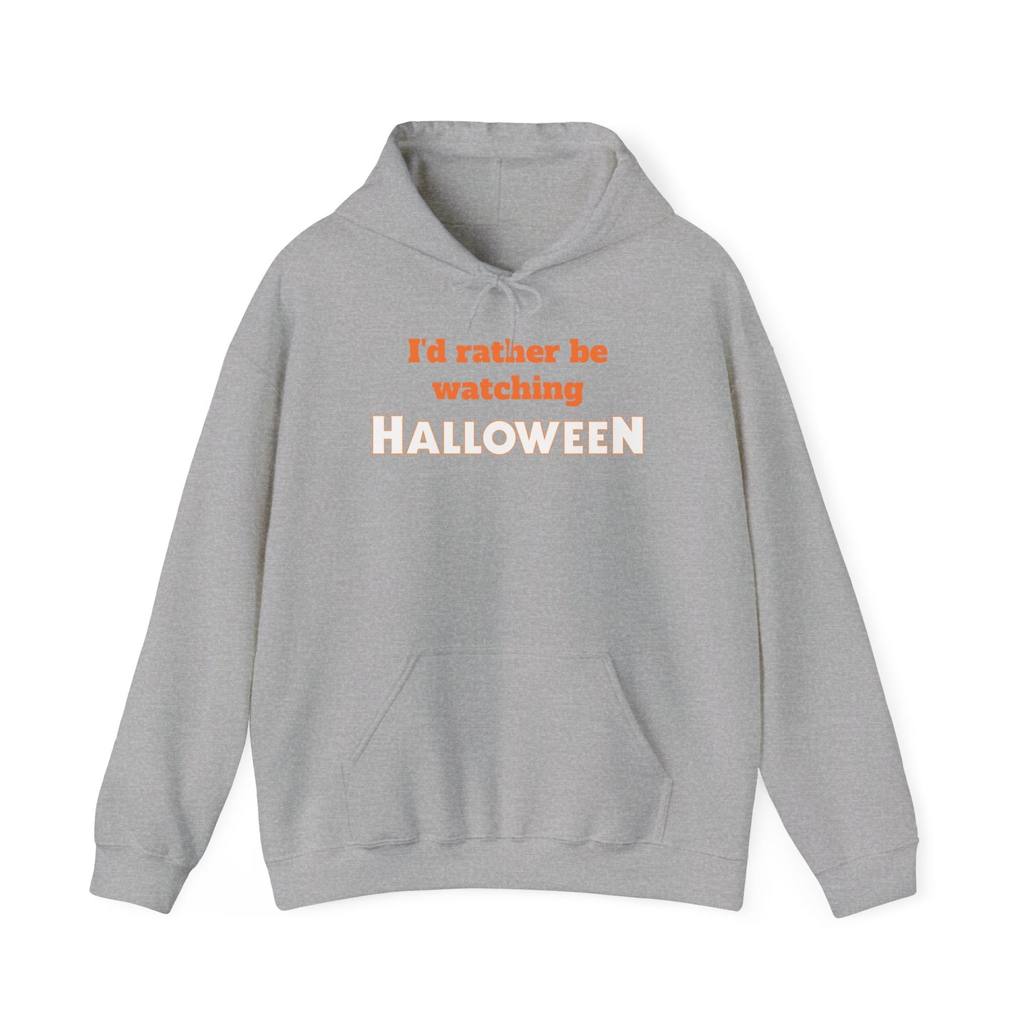 I’d Rather Be Watching Halloween Hoodie Sweatshirt – Classic Horror Movie Fan Apparel