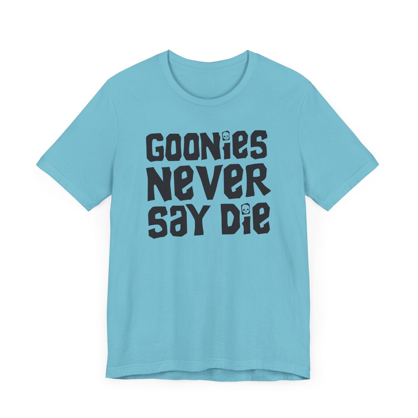 Goonies Never Say Die Short Sleeve Tee Shirt - A Timeless Tribute to Adventure