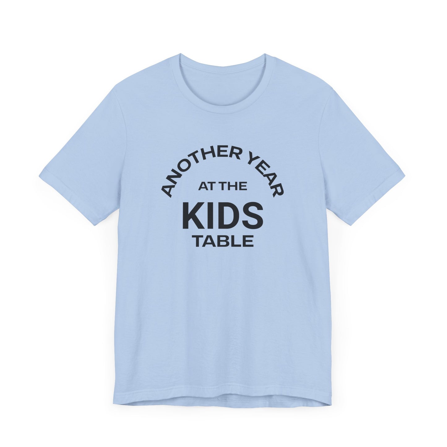 Funny Thanksgiving Kids Table Humor Unisex Tee - Perfect for Holiday Laughs