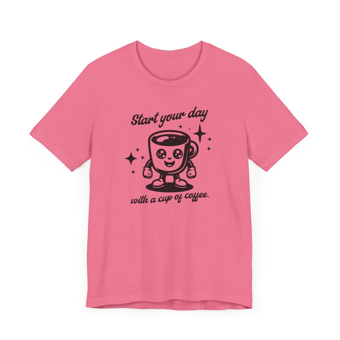 Start Your Day with a Cup of Coffee Tee – Funny Morning Coffee Lover Shirt