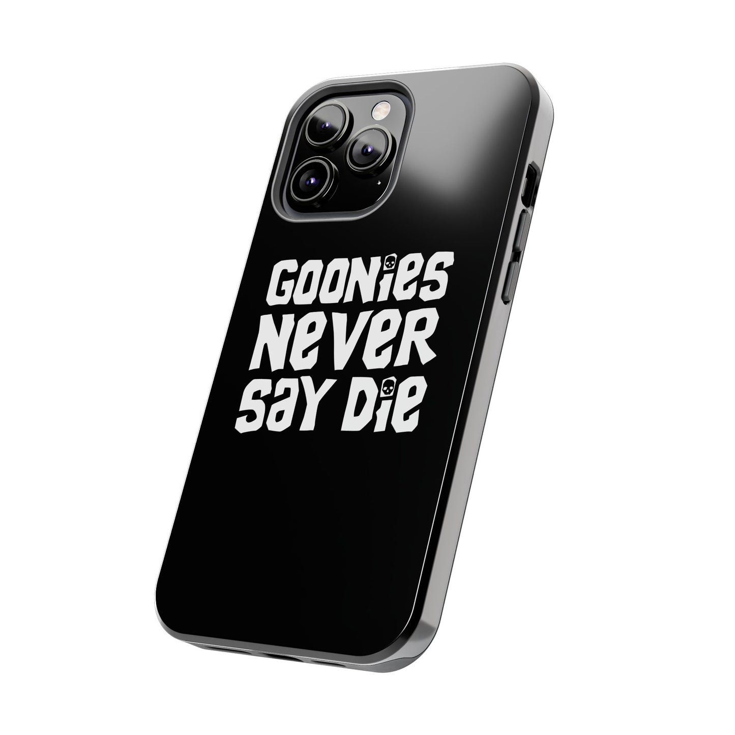 Goonies Never Say Die Tough Phone Case – 80s Nostalgia and Adventure Tribute