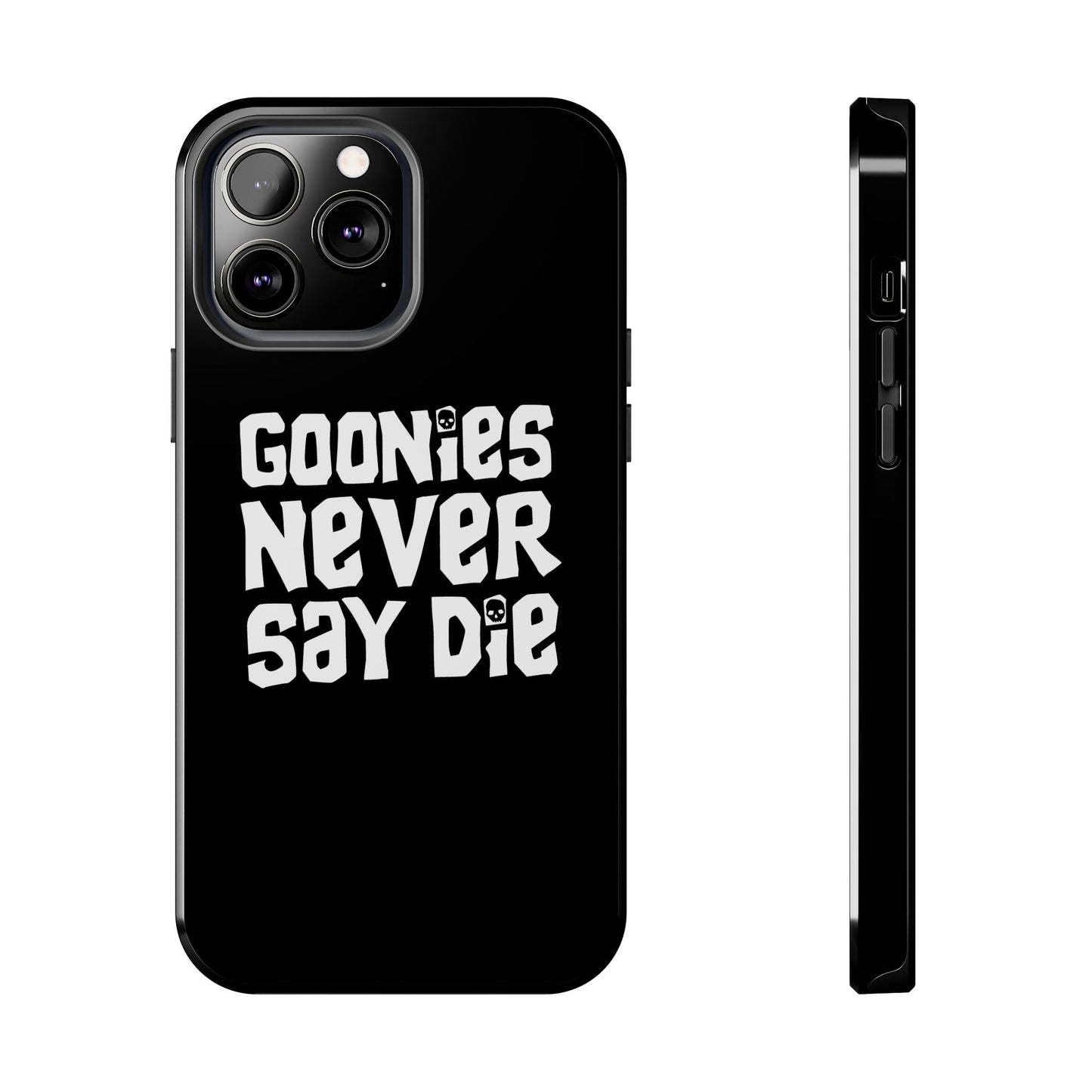 Goonies Never Say Die Tough Phone Case – 80s Nostalgia and Adventure Tribute