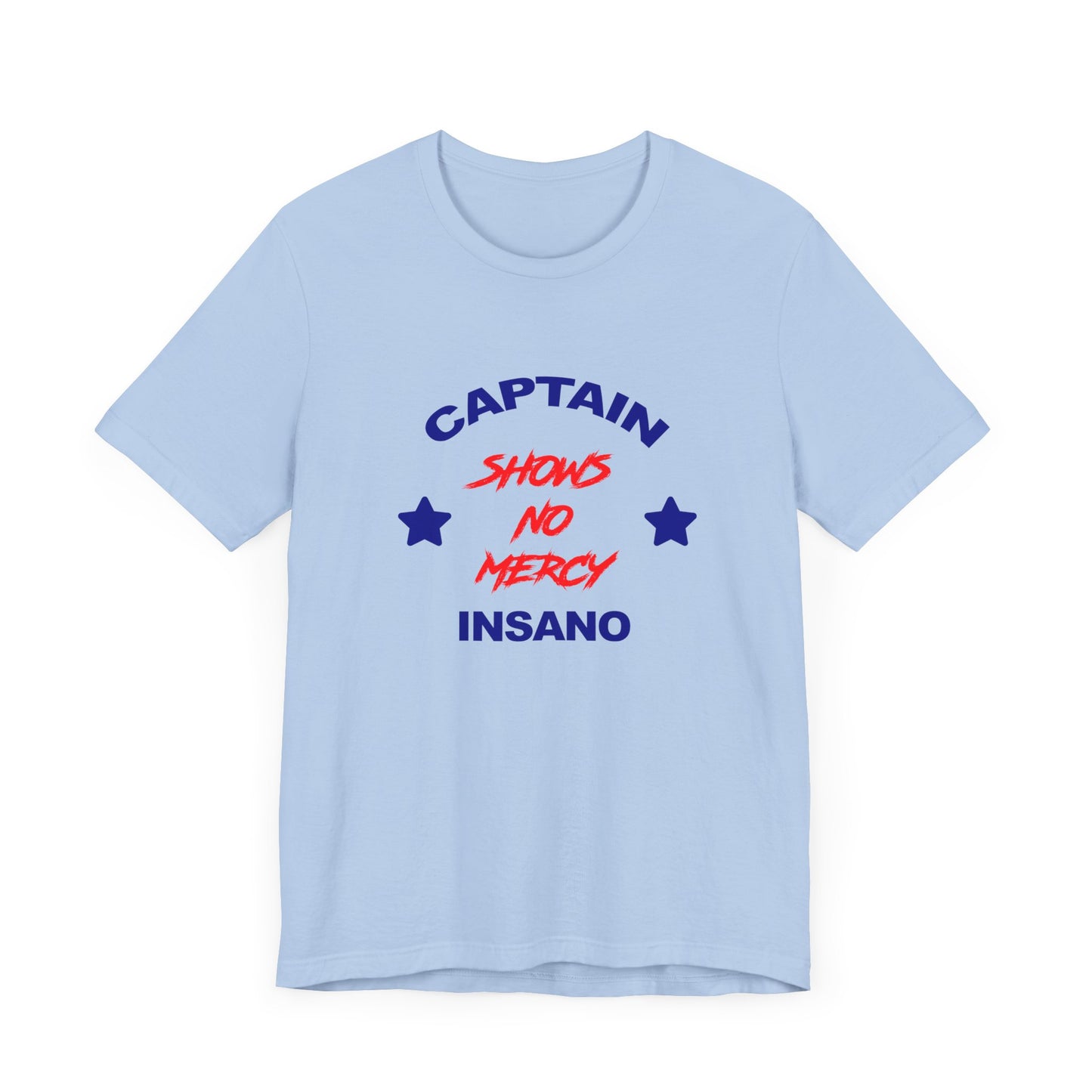 Captain Insano Shows No Mercy Short Sleeve Tee Shirt - A Tribute to The Waterboy Classic