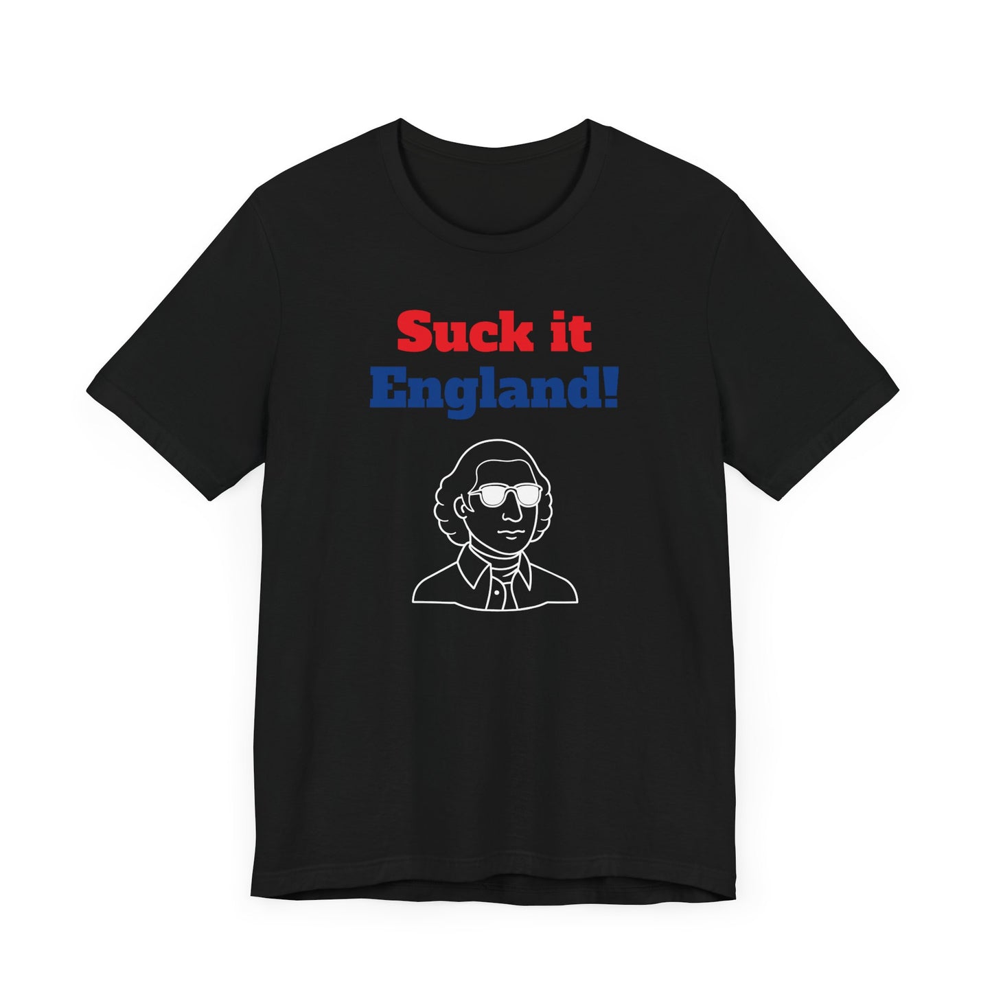 Suck It England Short Sleeve Tee Shirt - A Playful Nod to Patriotic Pride
