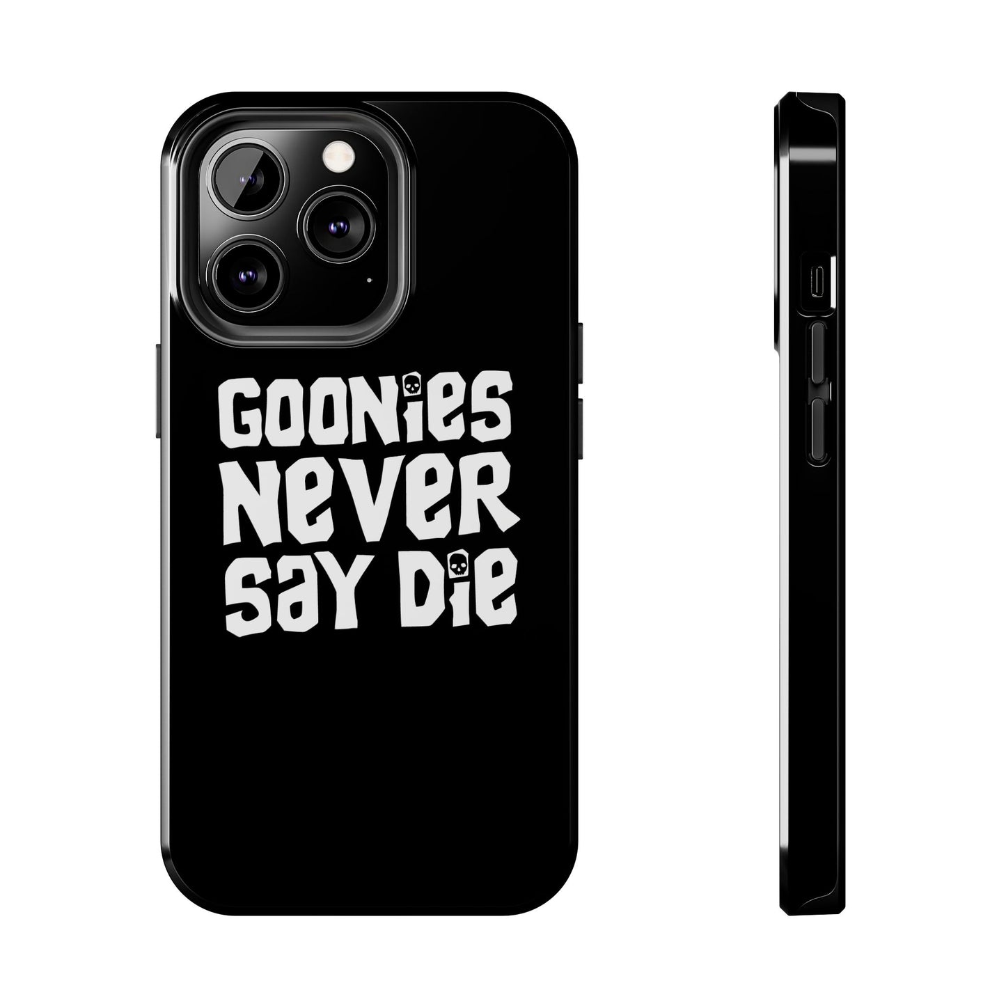Goonies Never Say Die Tough Phone Case – 80s Nostalgia and Adventure Tribute