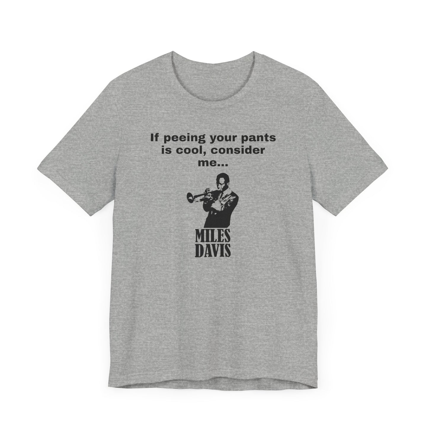 Billy Madison Miles Davis Peeing Your Pants Short Sleeve Tee Shirt - A Classic Comedy Tribute