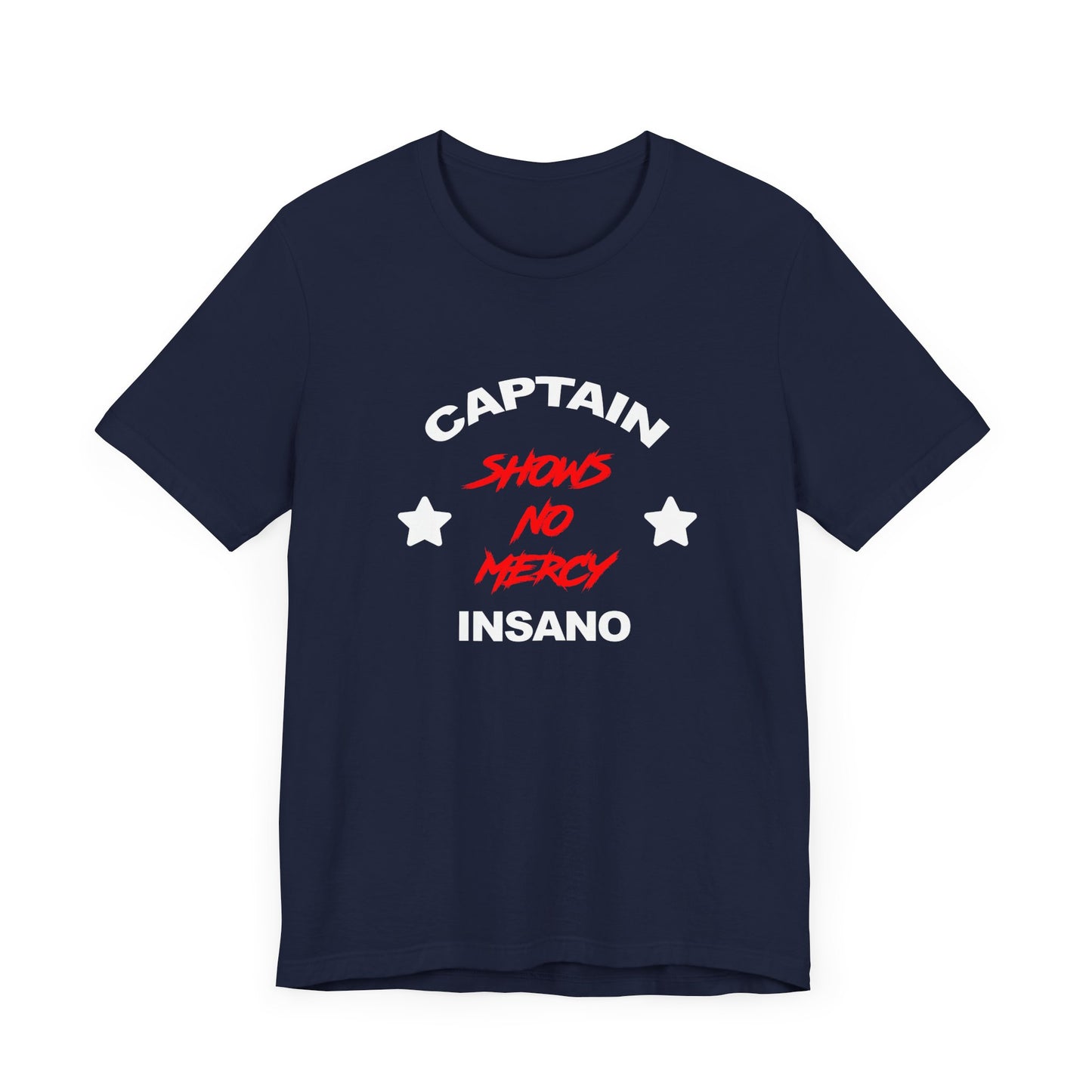 Captain Insano Shows No Mercy Short Sleeve Tee Shirt - A Tribute to The Waterboy Classic