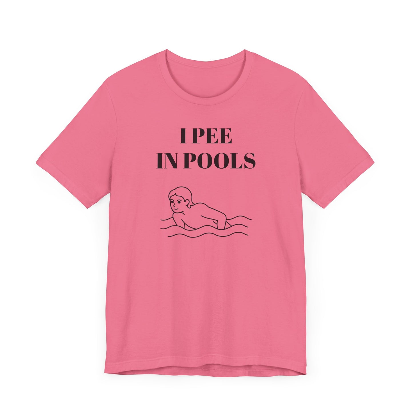 I Pee in Pools Funny Short Sleeve Tee Shirt - A Hilarious Summer Statement