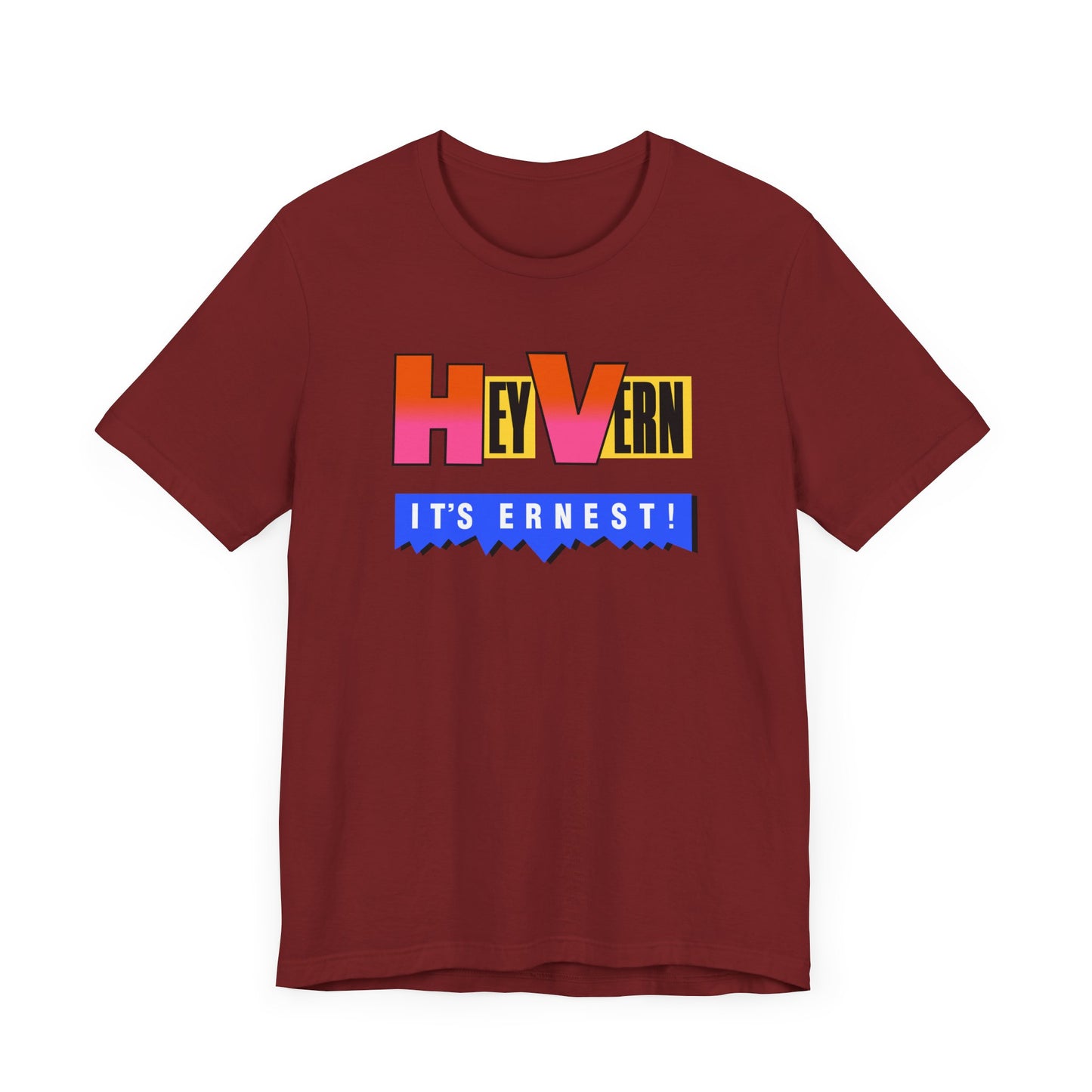 Hey Vern It’s Ernest Short Sleeve Tee Shirt - A Tribute to a Saturday Morning Classic