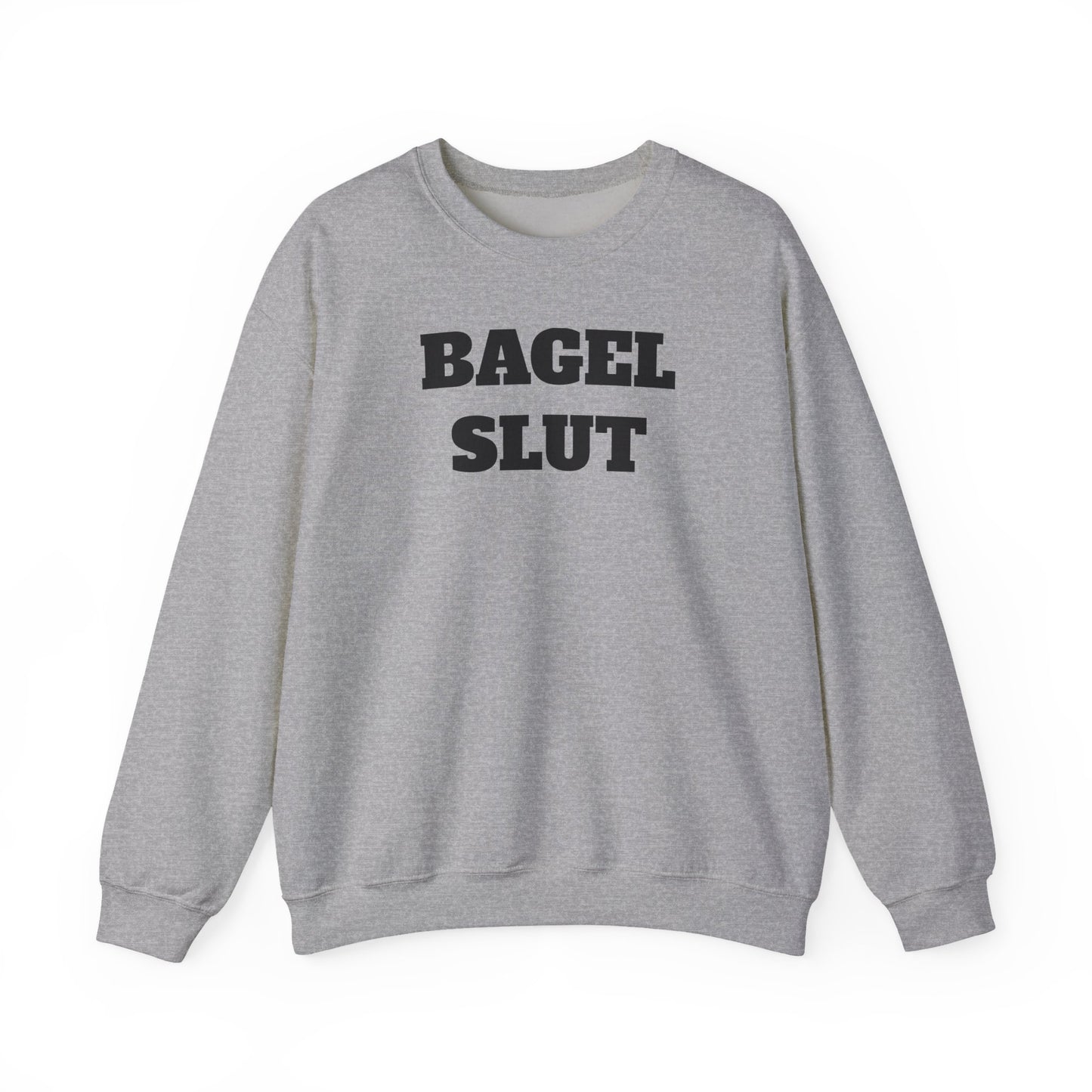 Bagel Slut Sweatshirt