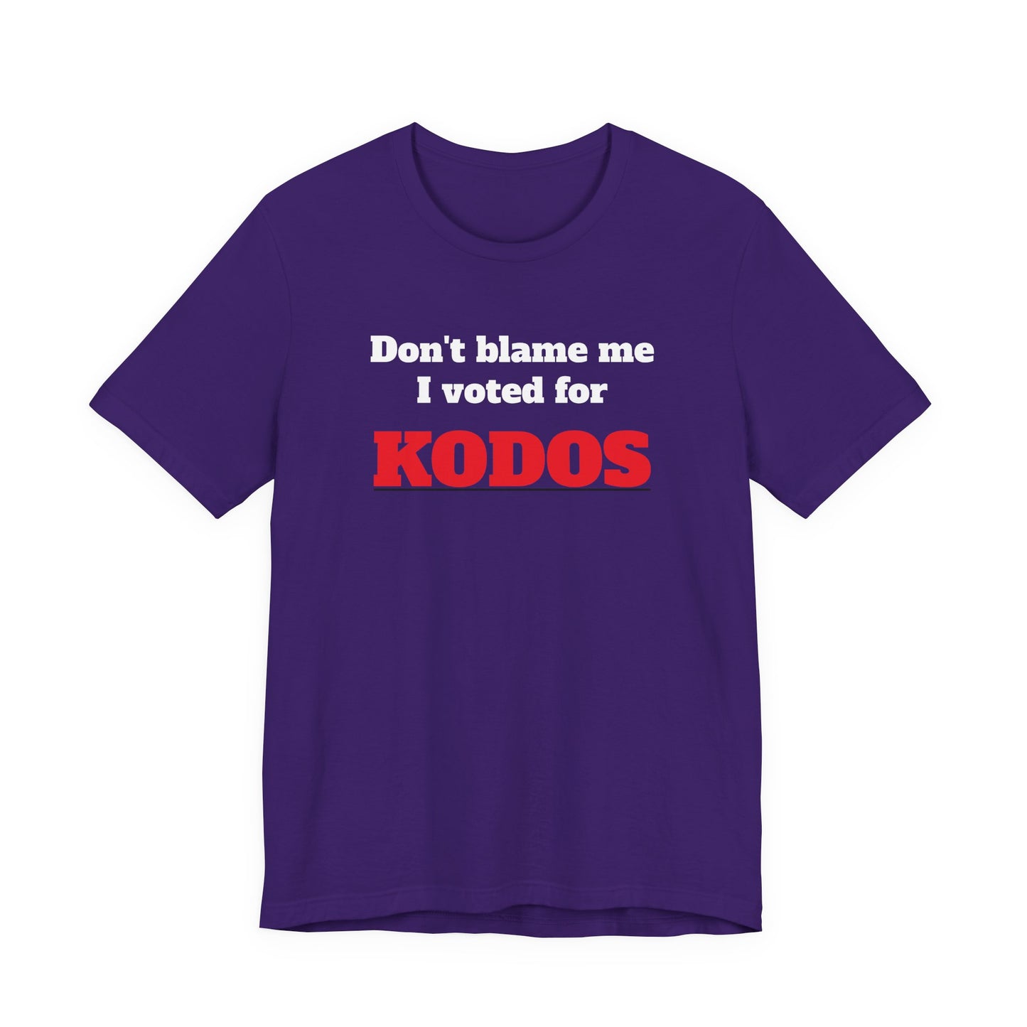 Don’t Blame Me I Voted for Kodos T-Shirt