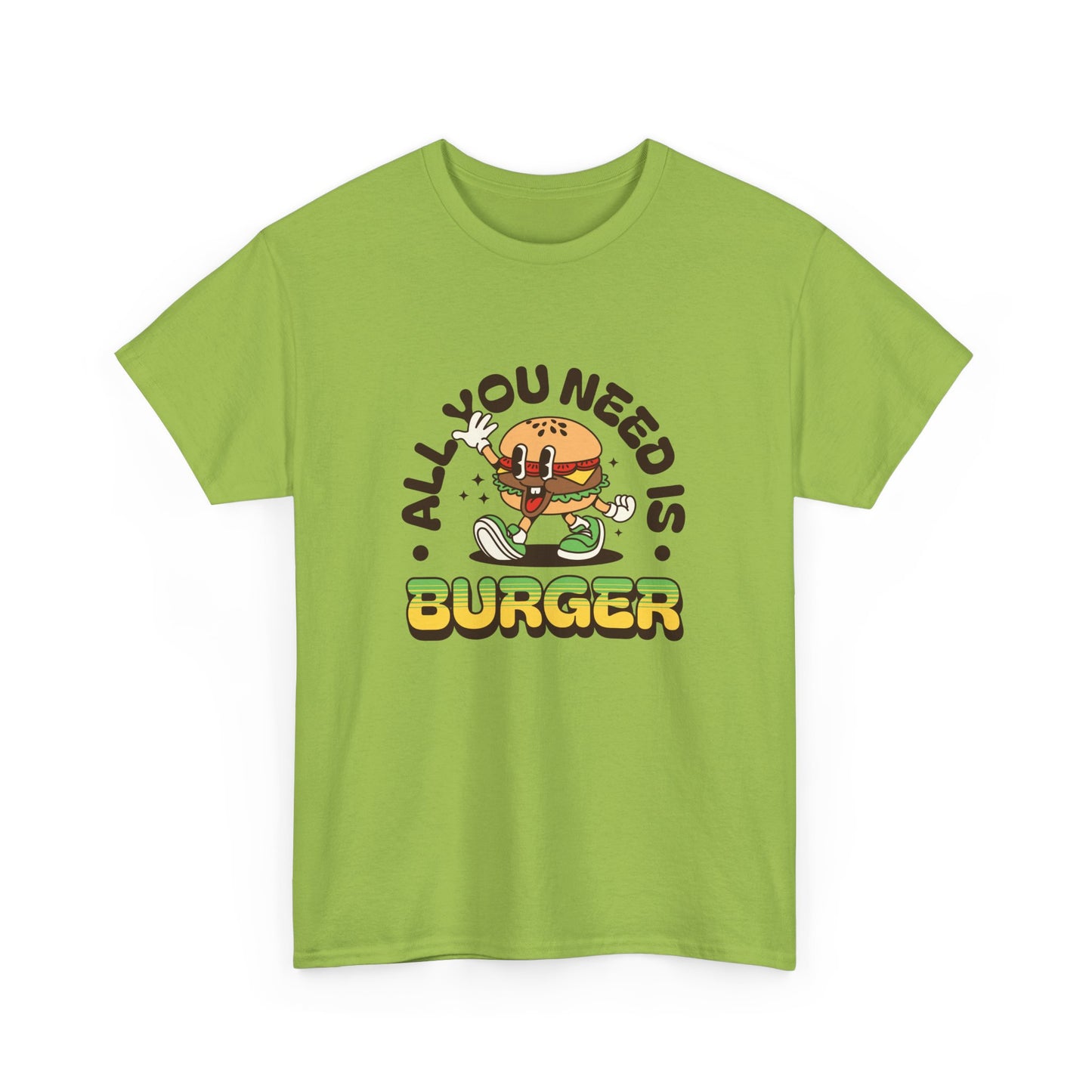 All You Need Is Burger Short Sleeve Tee Shirt - A Comfort Food Reminder